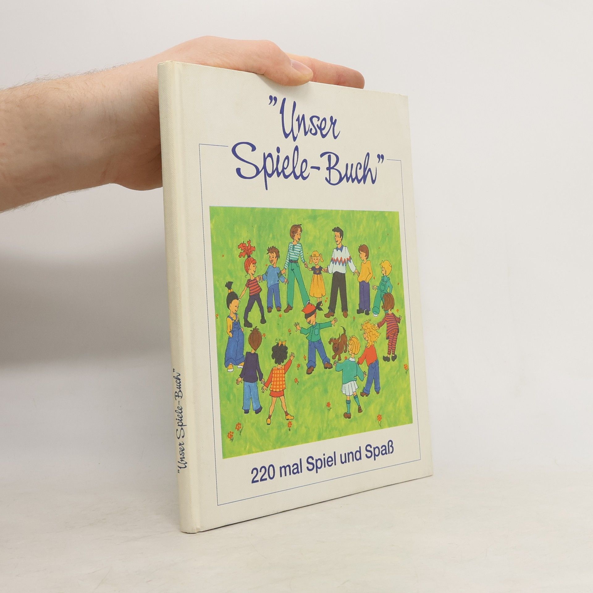 Autorenkollektiv Unser Spiele-Buch