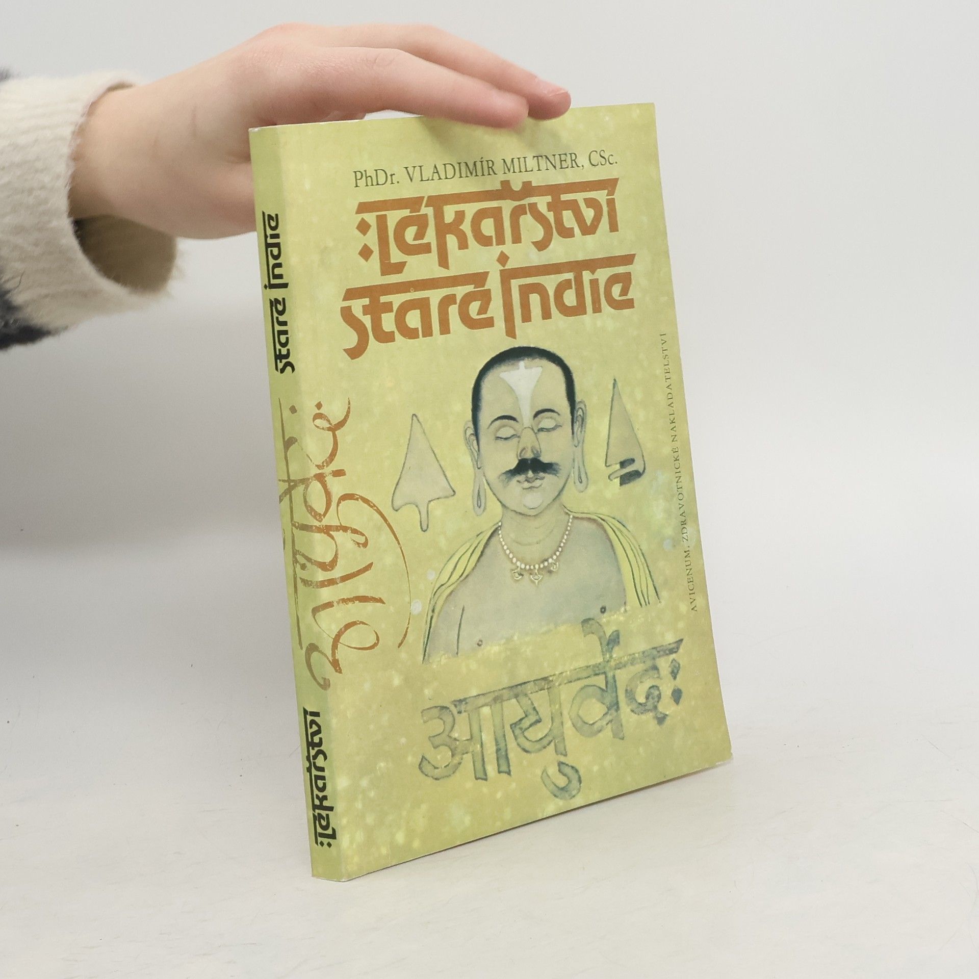 Vladimír Miltner Lékařství staré Indie