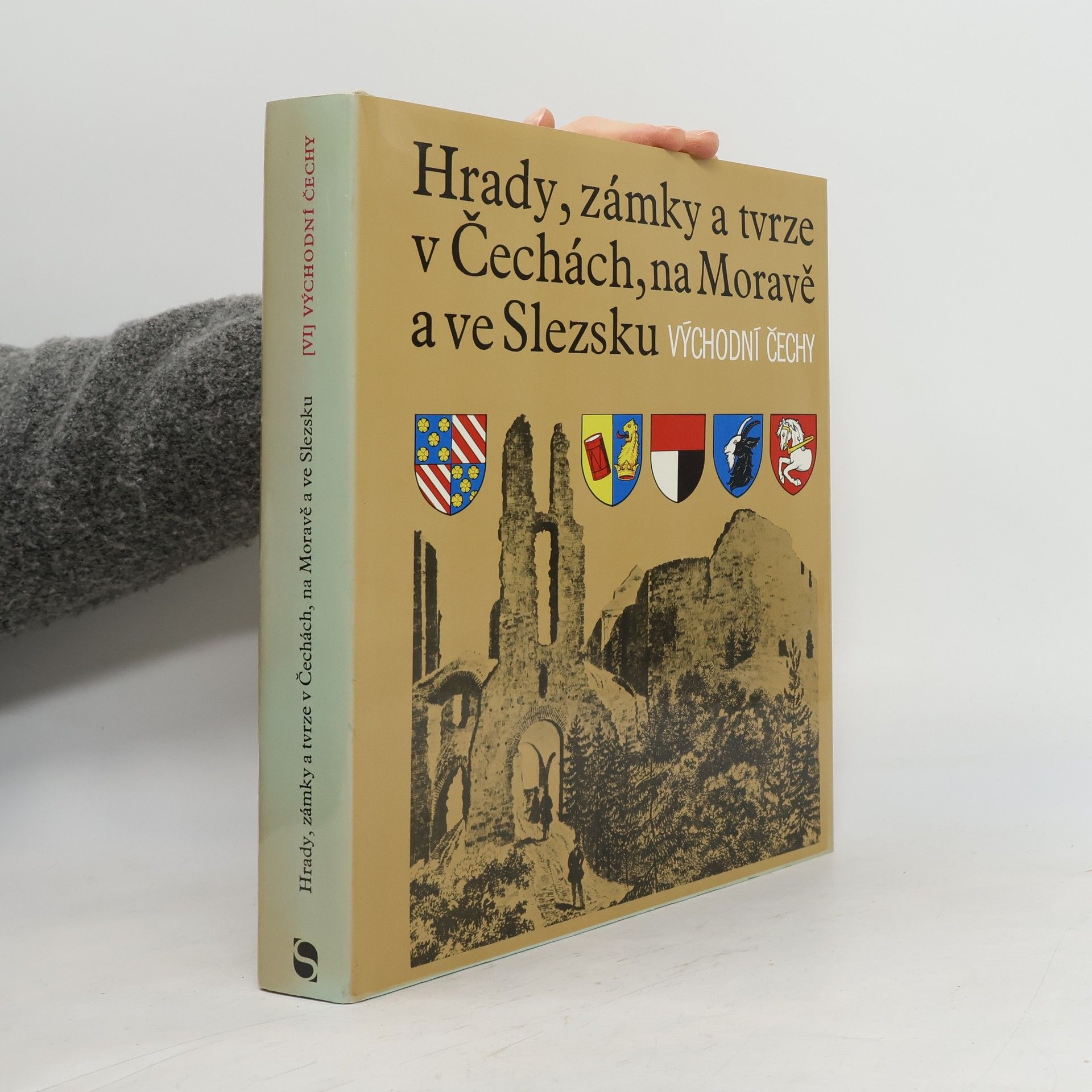 Various authors Hrady, zámky a tvrze v Čechách na Moravě a ve Slezsku VI. Východní Čechy