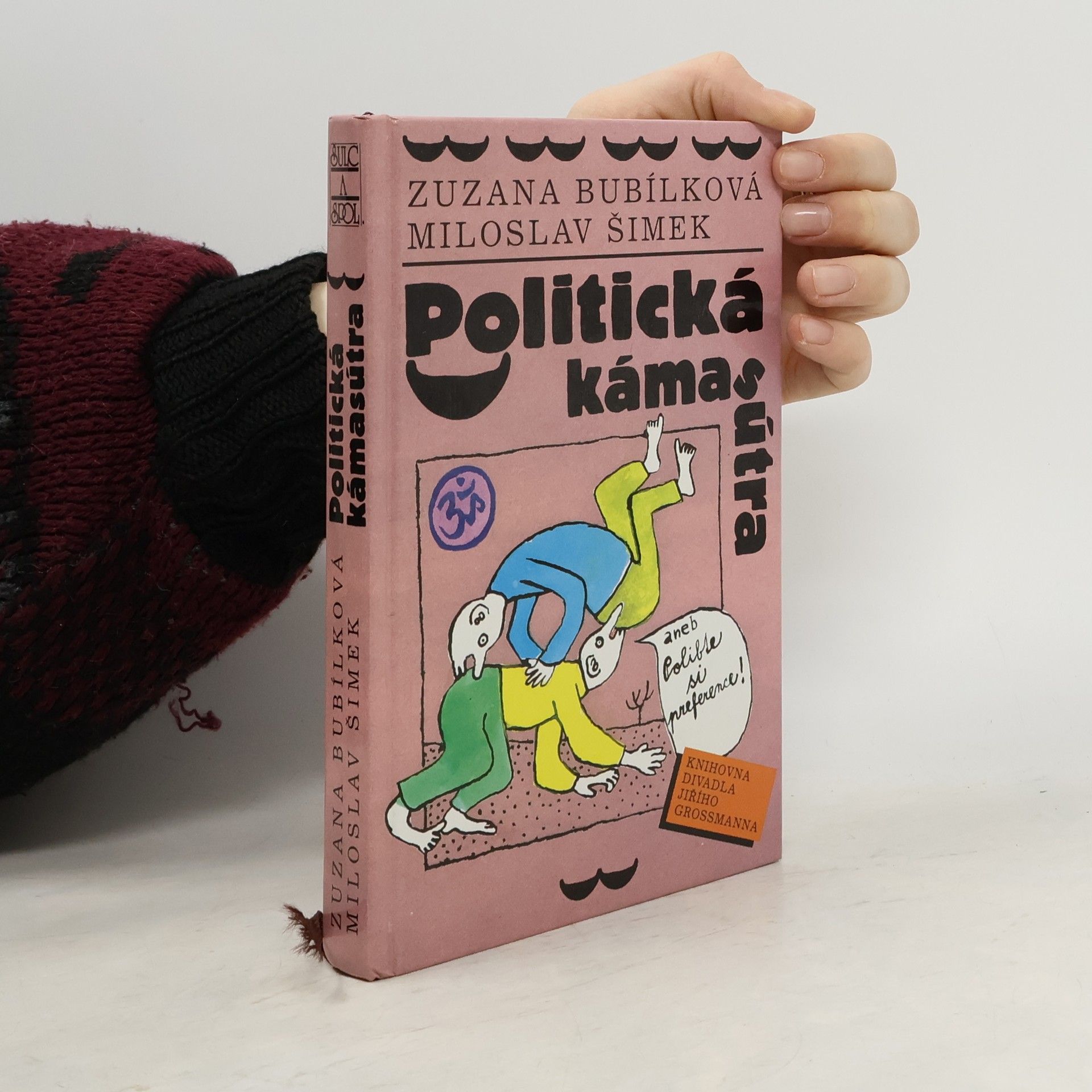 Politická kámasútra, aneb, Polibte si preference