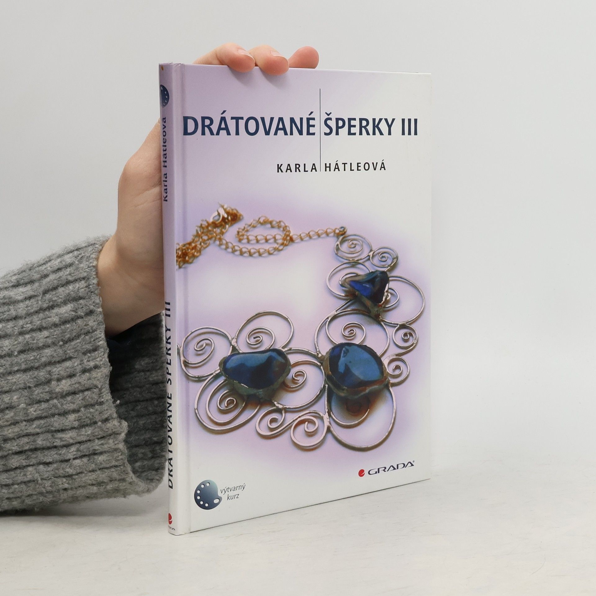 Karla Hátleová Drátované šperky III