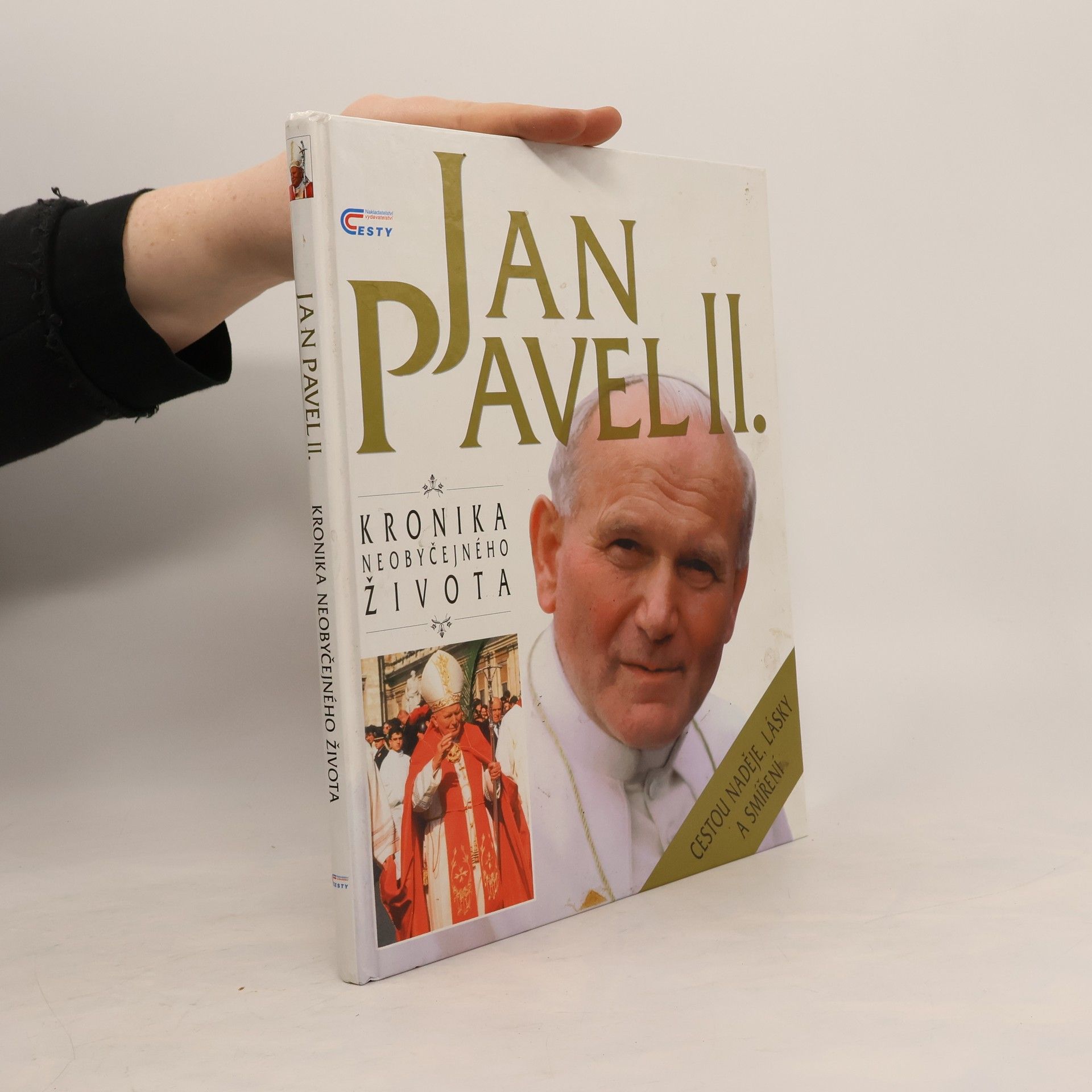 Kolektiv autorů Jan Pavel II. Kronika neobyčejného života