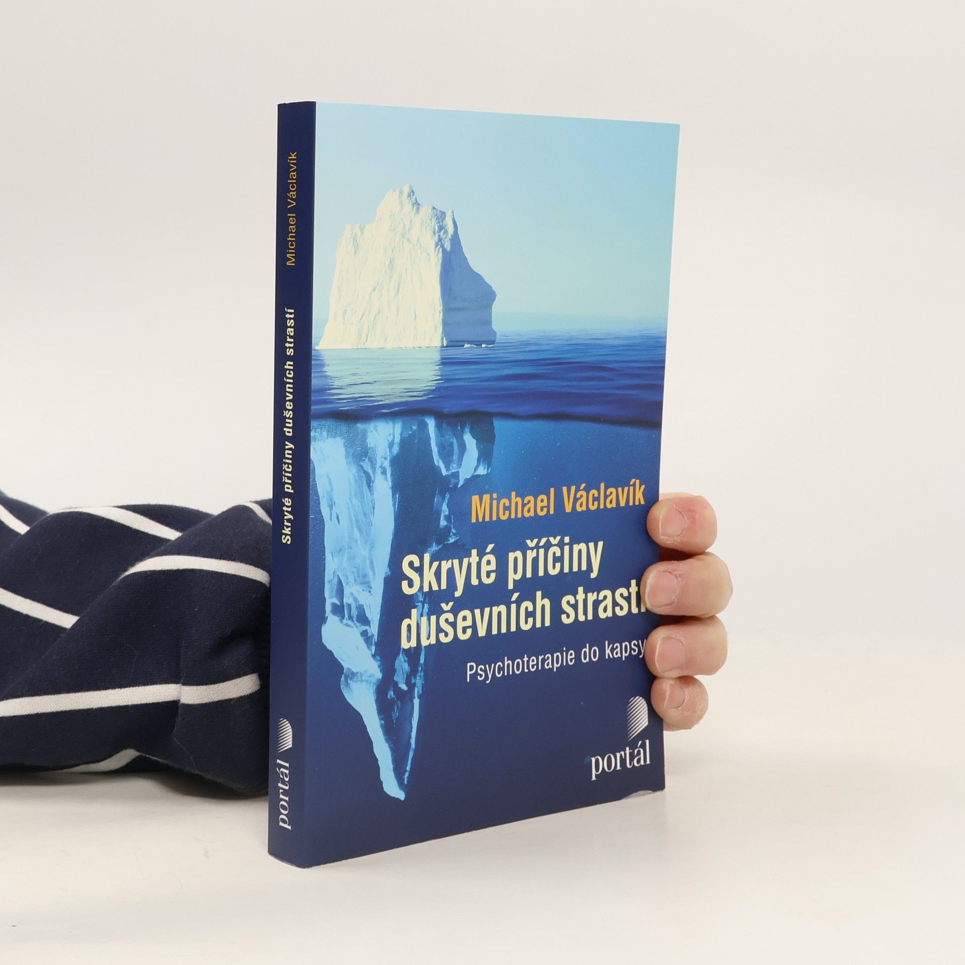 Michael Václavík Skryté příčiny duševních strastí : psychoterapie do kapsy