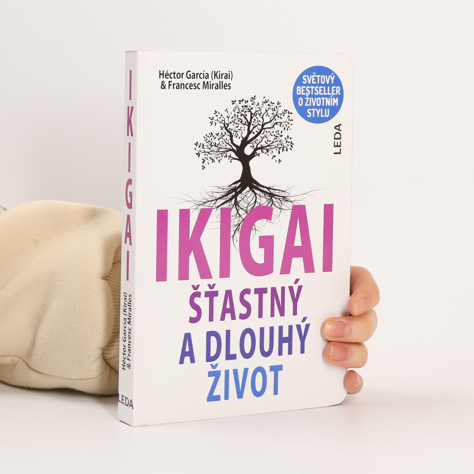 Héctor García Ikigai. Šťastný a dlouhý život