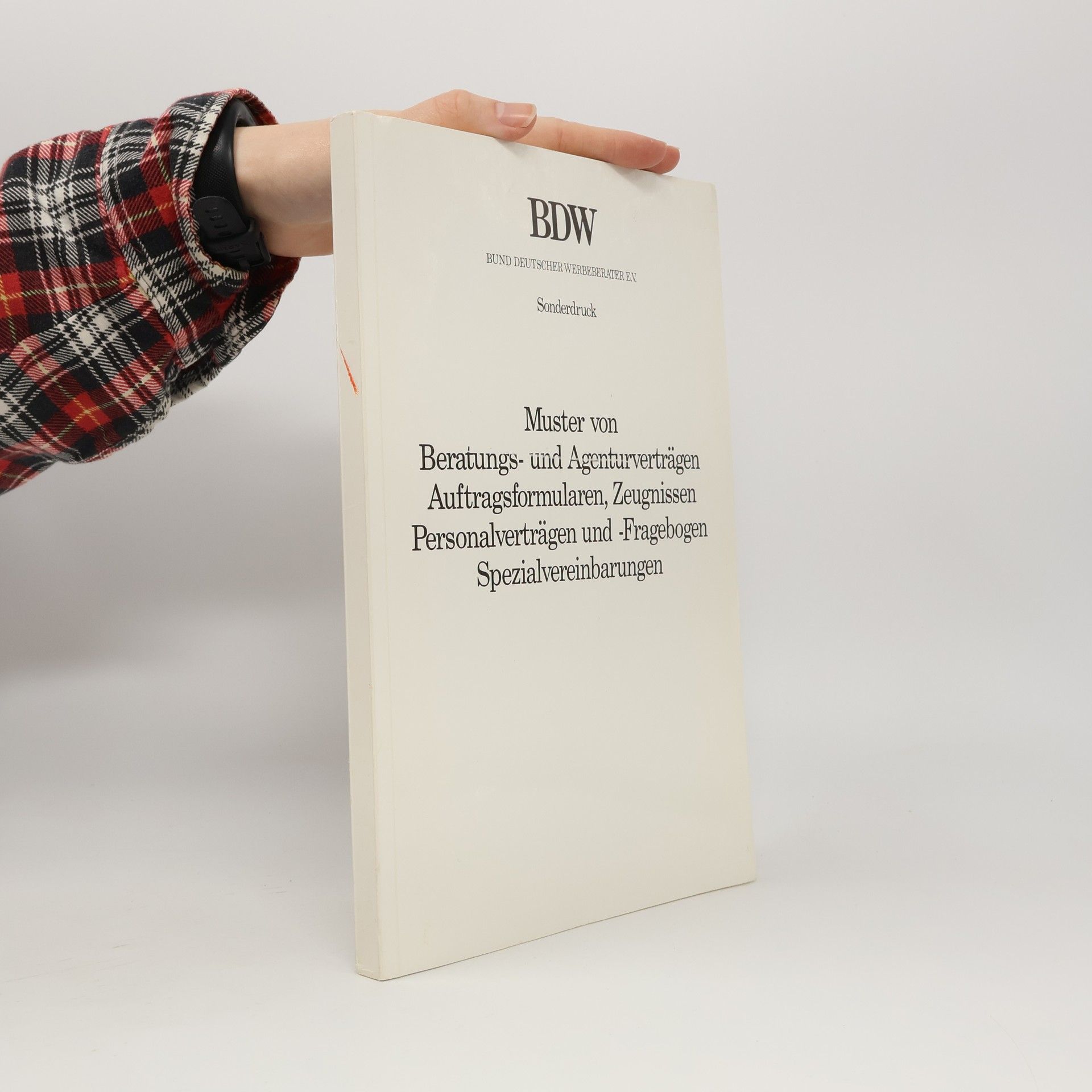 Autorenkollektiv Muster von Beratungs- und Agenturverträgen Auftragsformularen, Zeugnissen Personalverträgen und -Fragebogen Spezialvereinbarungen