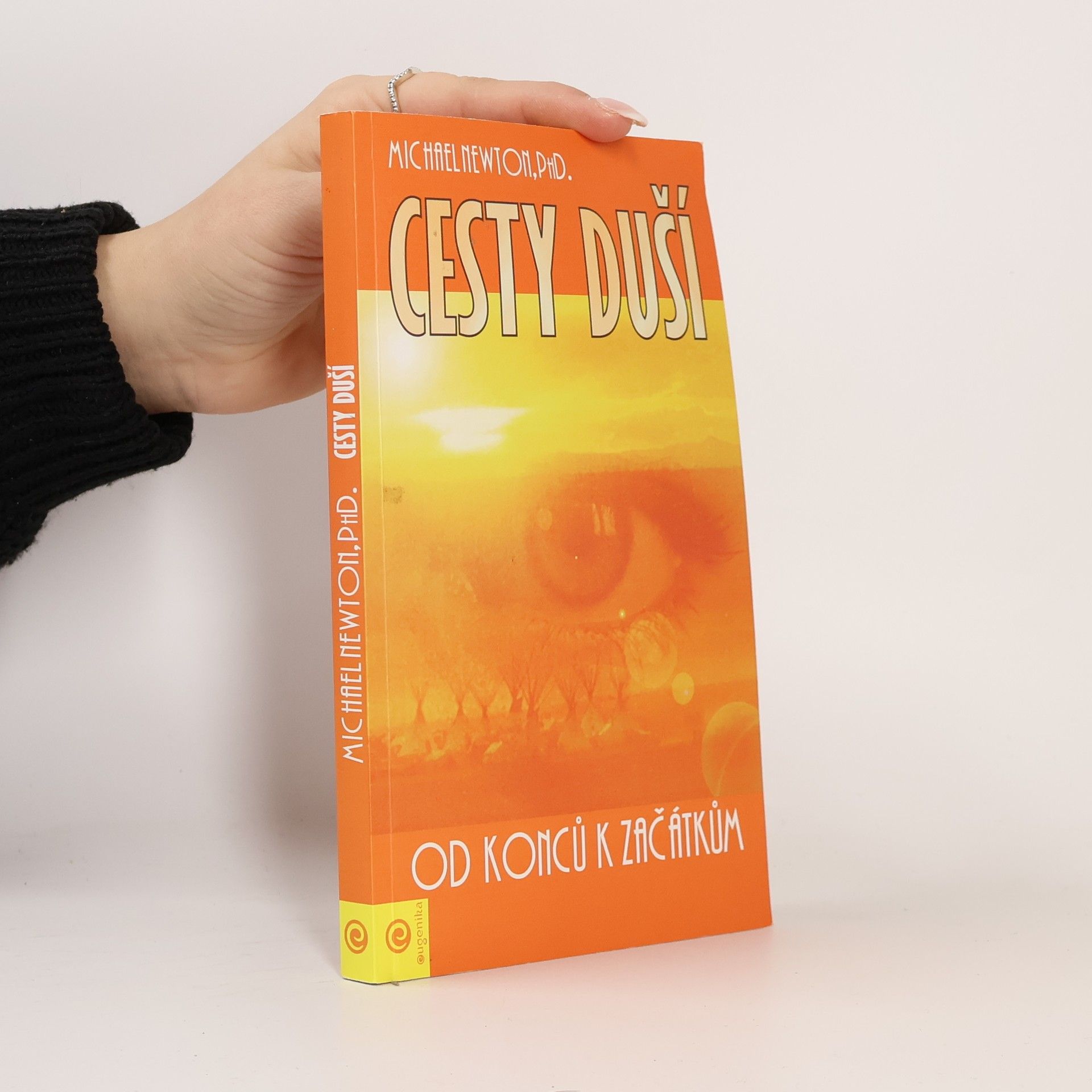 Michael Newton Cesty duší. Od konců k začátkům