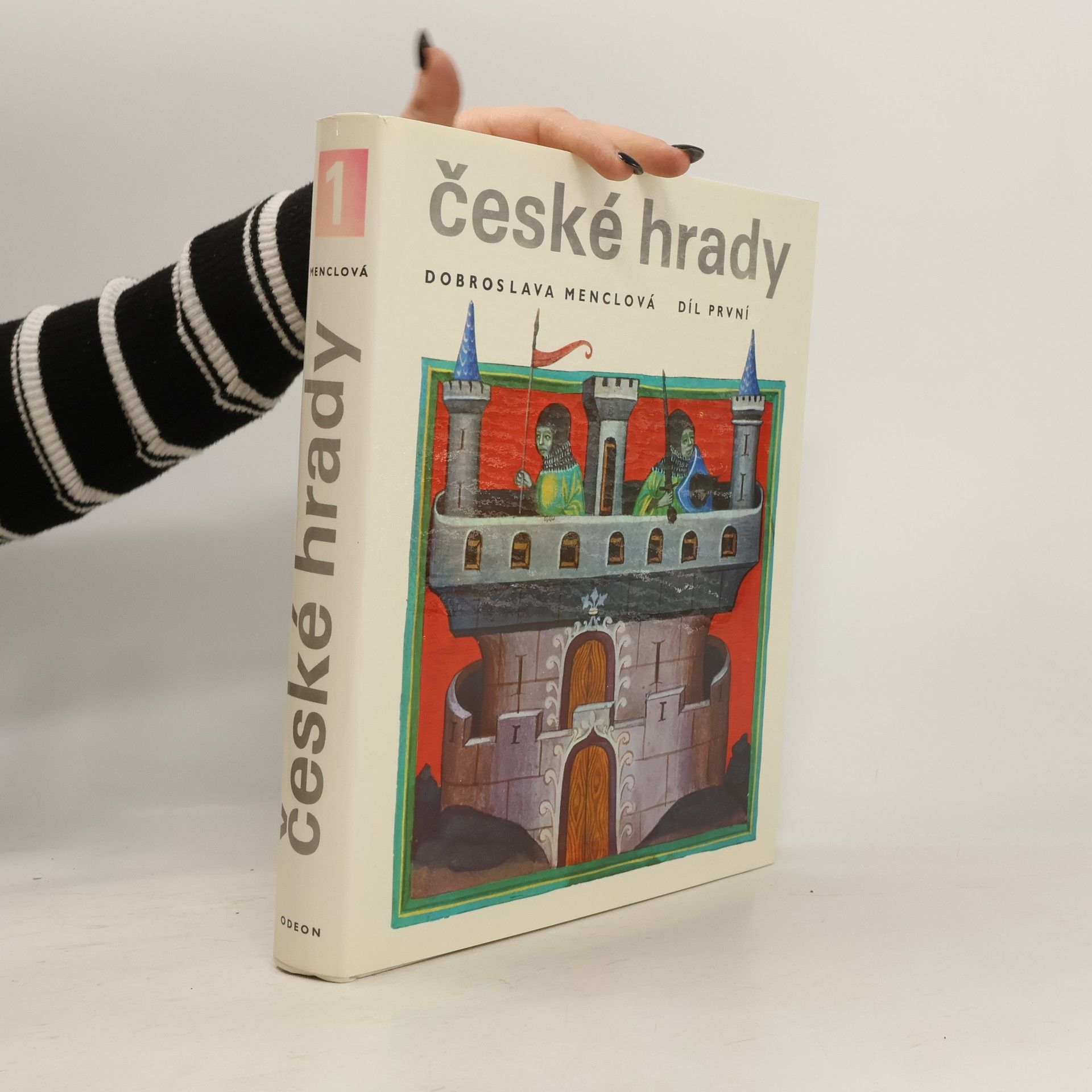 Dobroslava Menclová České hrady. Díl první