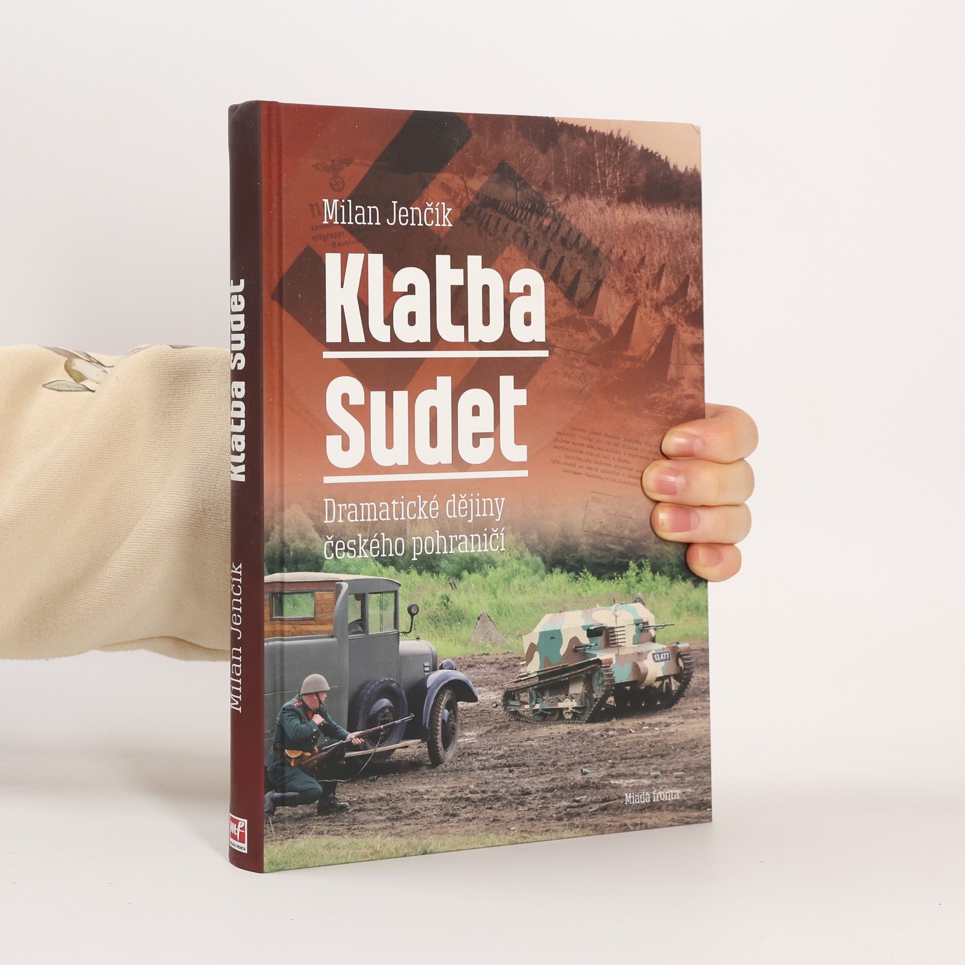 Milan Jenčík Klatba Sudet: Dramatické dějiny českého pohraničí
