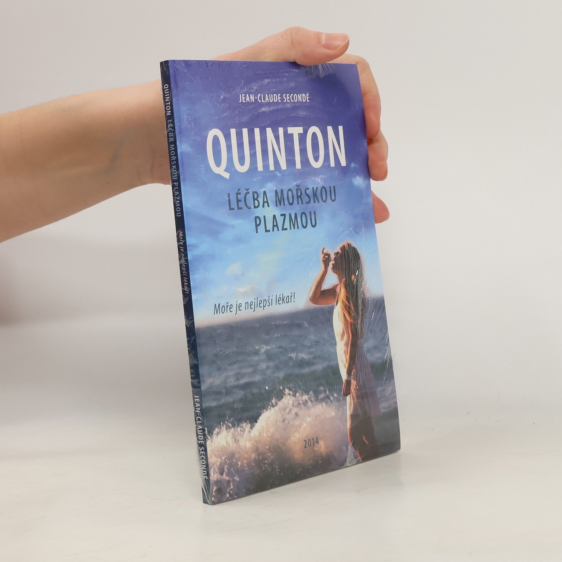 JeanClaude Secondé Quinton : léčba mořskou plazmou : moře je nejlepší lékař!