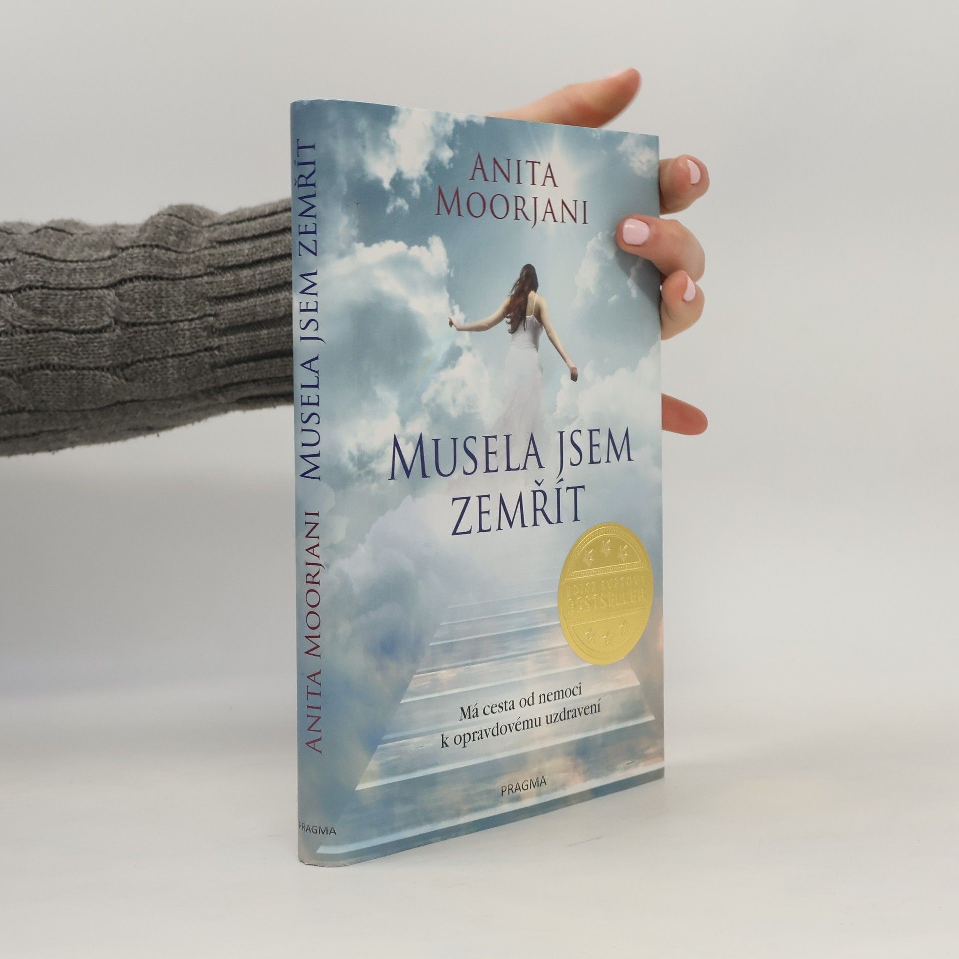 Anita Moorjani Musela jsem zemřít