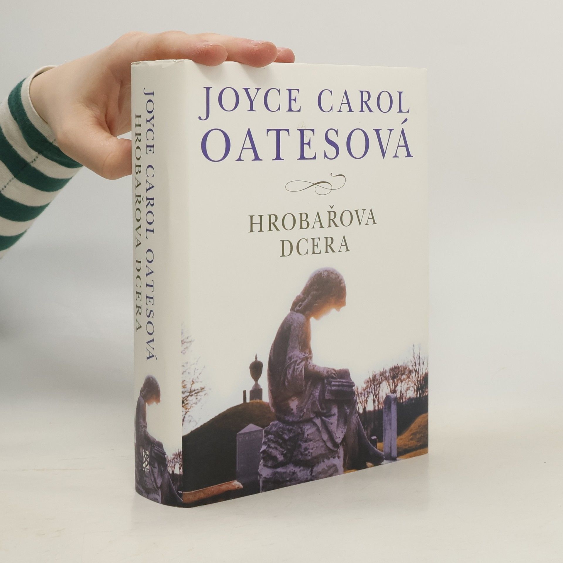 Joyce Carol Oates Hrobařova dcera