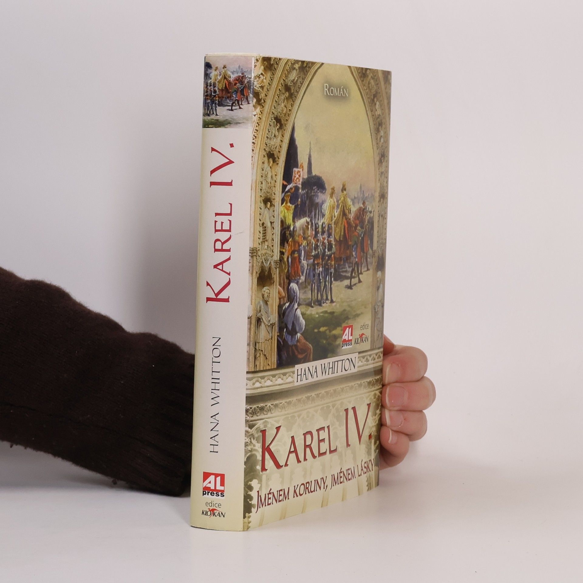 Hana Parkánová-Whitton Karel IV. Jménem koruny, jménem lásky