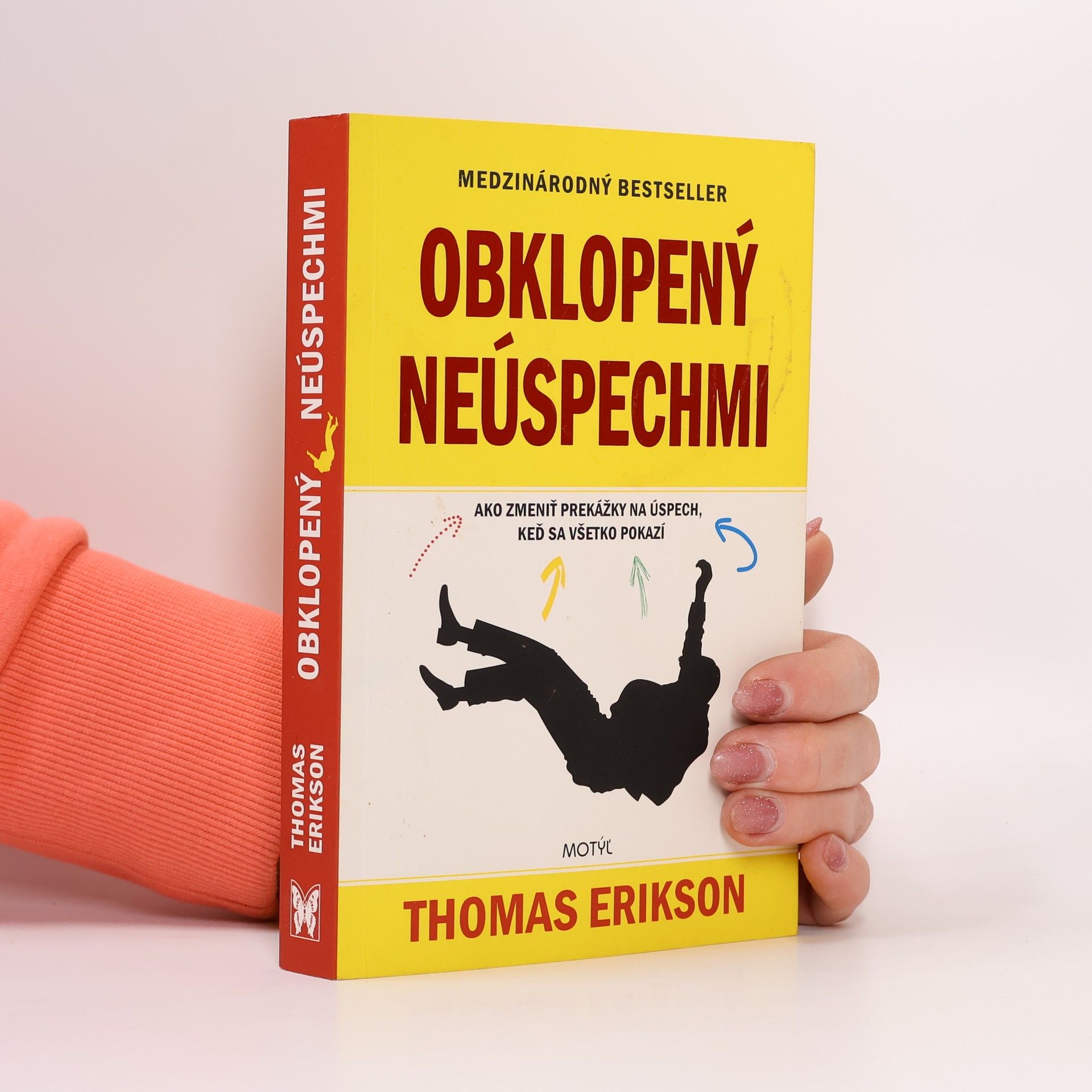 Thomas Erikson Obklopený neúspechmi