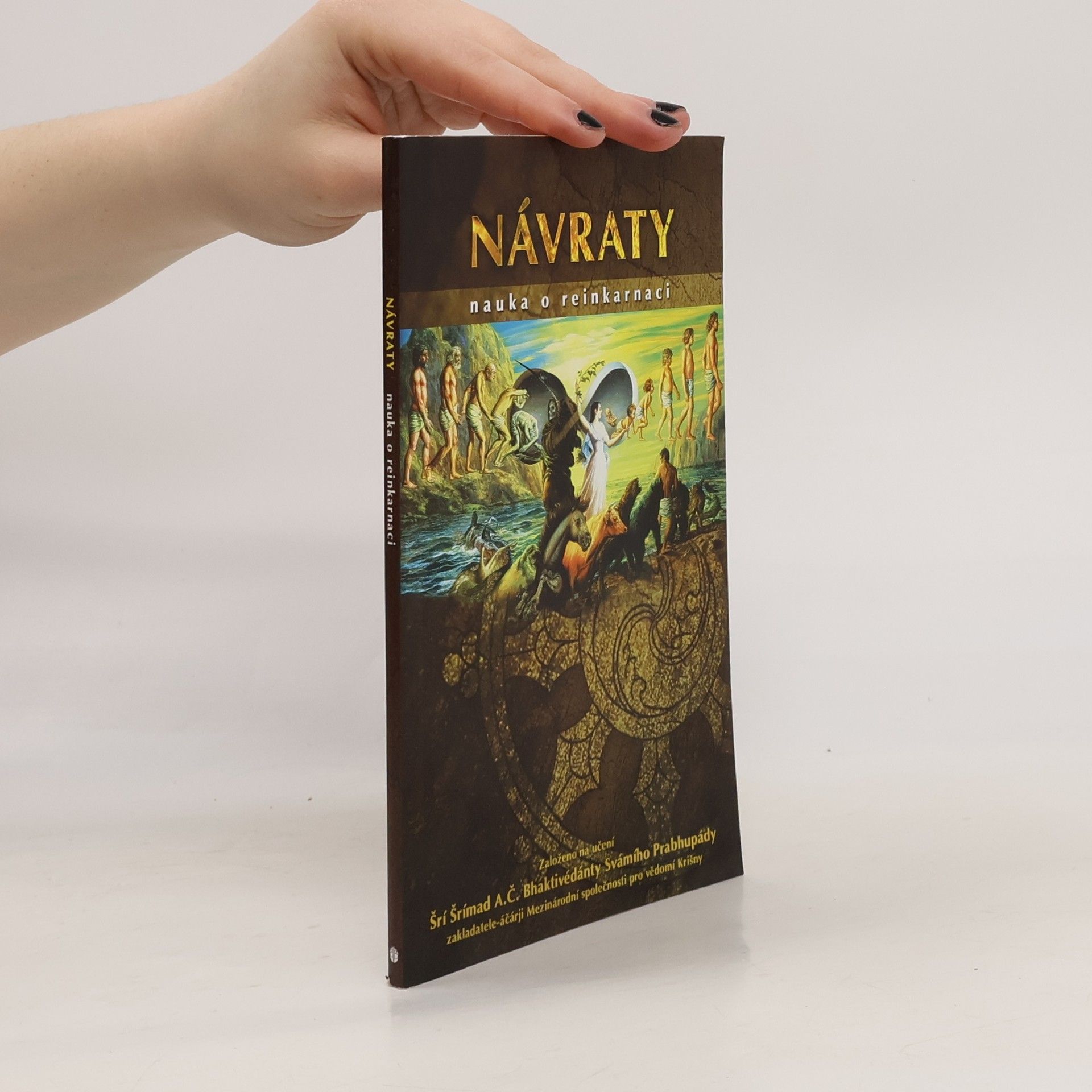 A. C. Bhaktivédánta Svámí Prabhupáda Návraty. Nauka o reinkarnaci