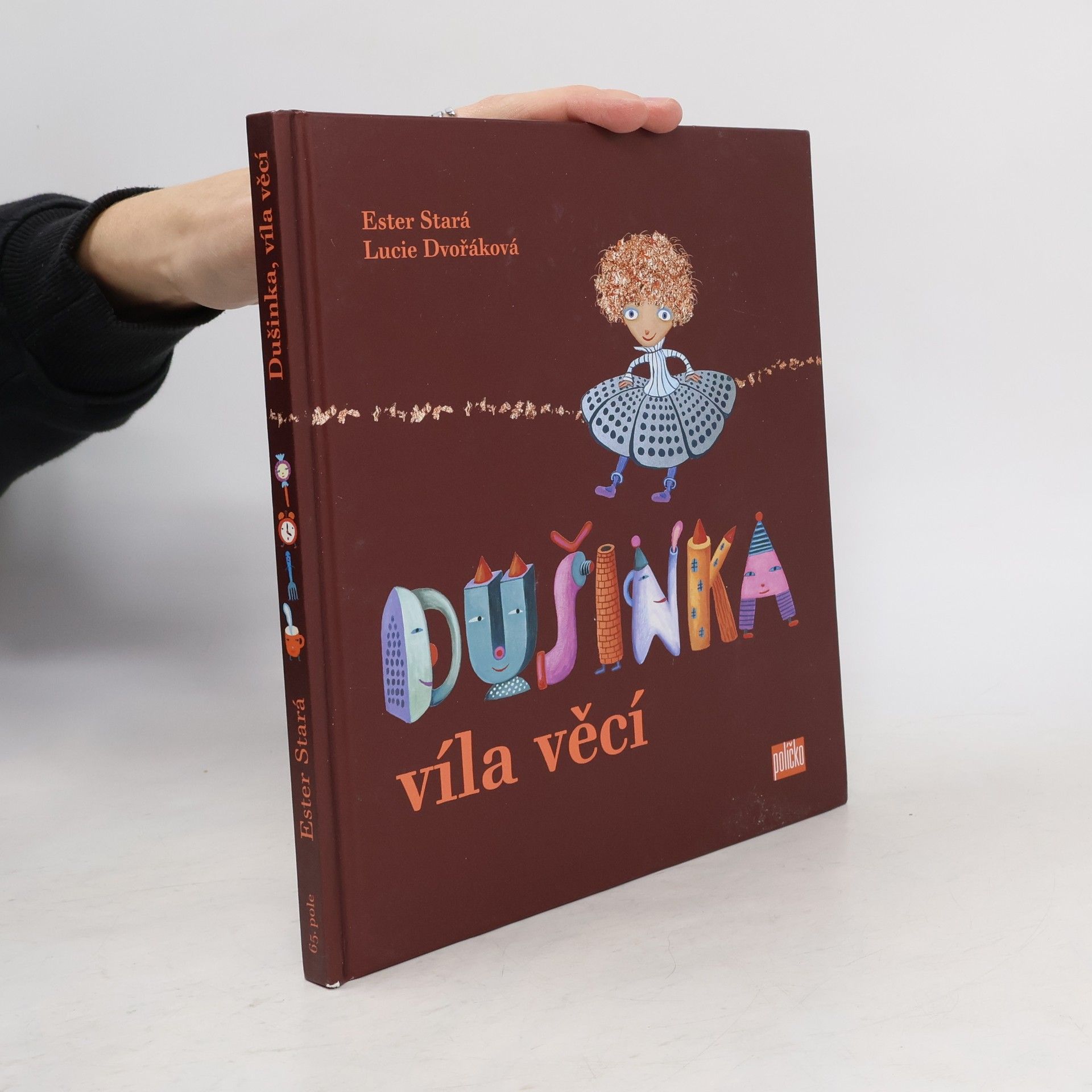 Ester Stará Dušinka, víla věcí