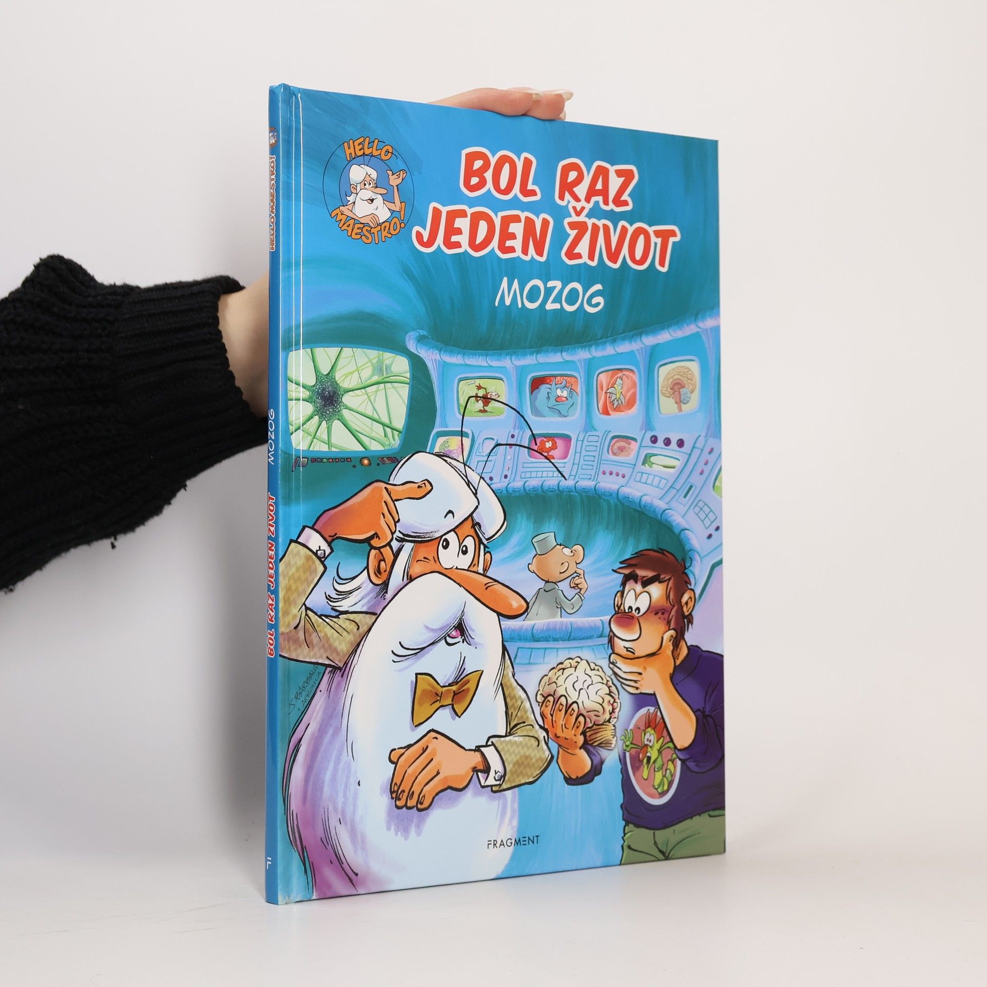 Collectif d'auteurs Bol raz jeden život. Mozog