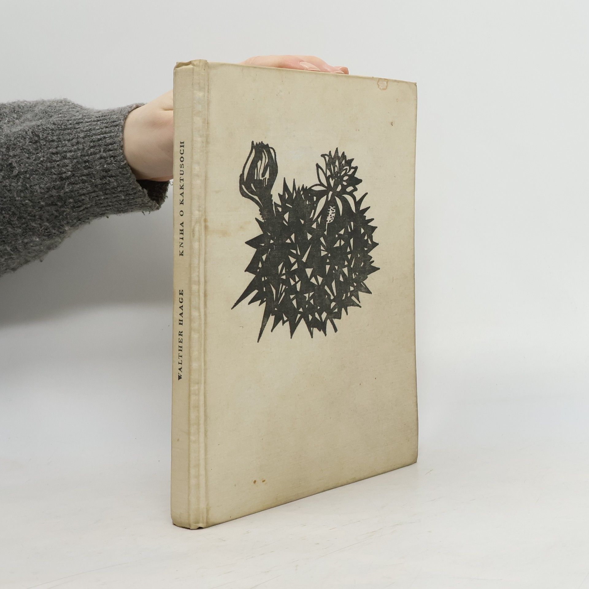 Walther Haage Kniha o kaktusoch. Moderné pestovanie a výber najkrajších kaktusov a ostatnych sukulentov