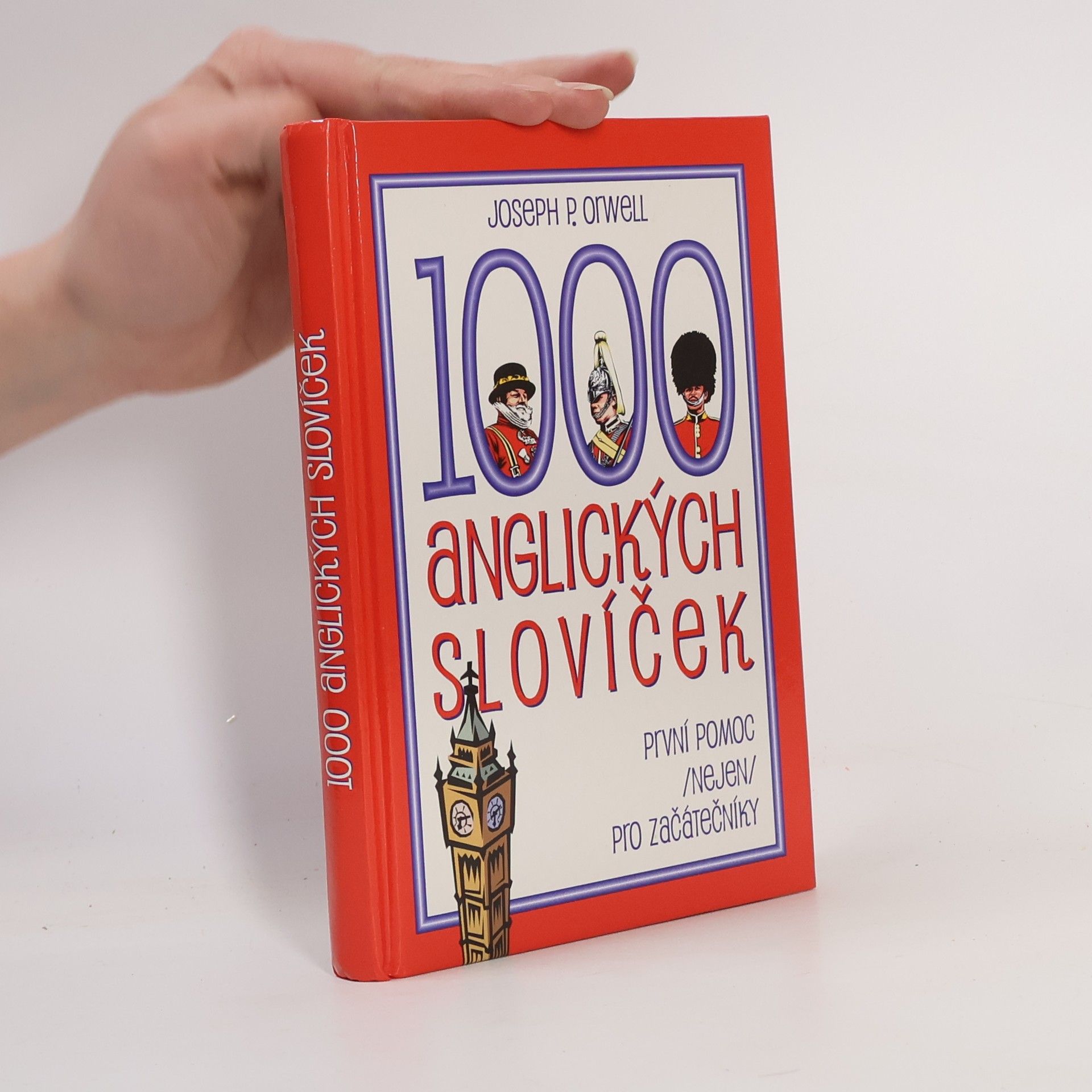 Joseph P. Orwell 1000 anglických slovíček: První pomoc (nejen) pro začátečníky