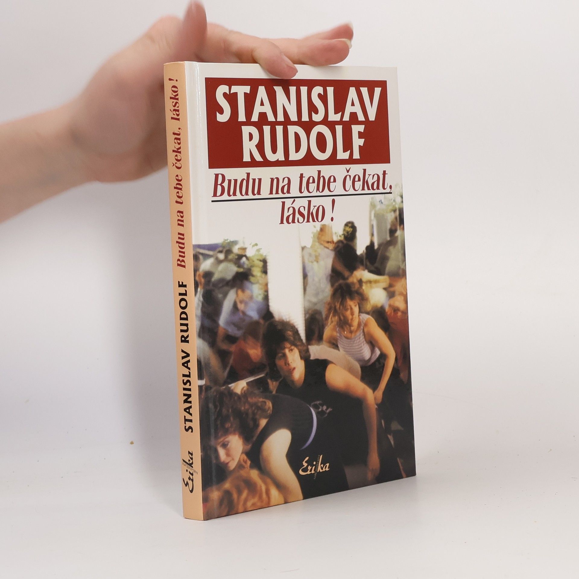 Stanislav Rudolf Budu na tebe čekat, lásko!