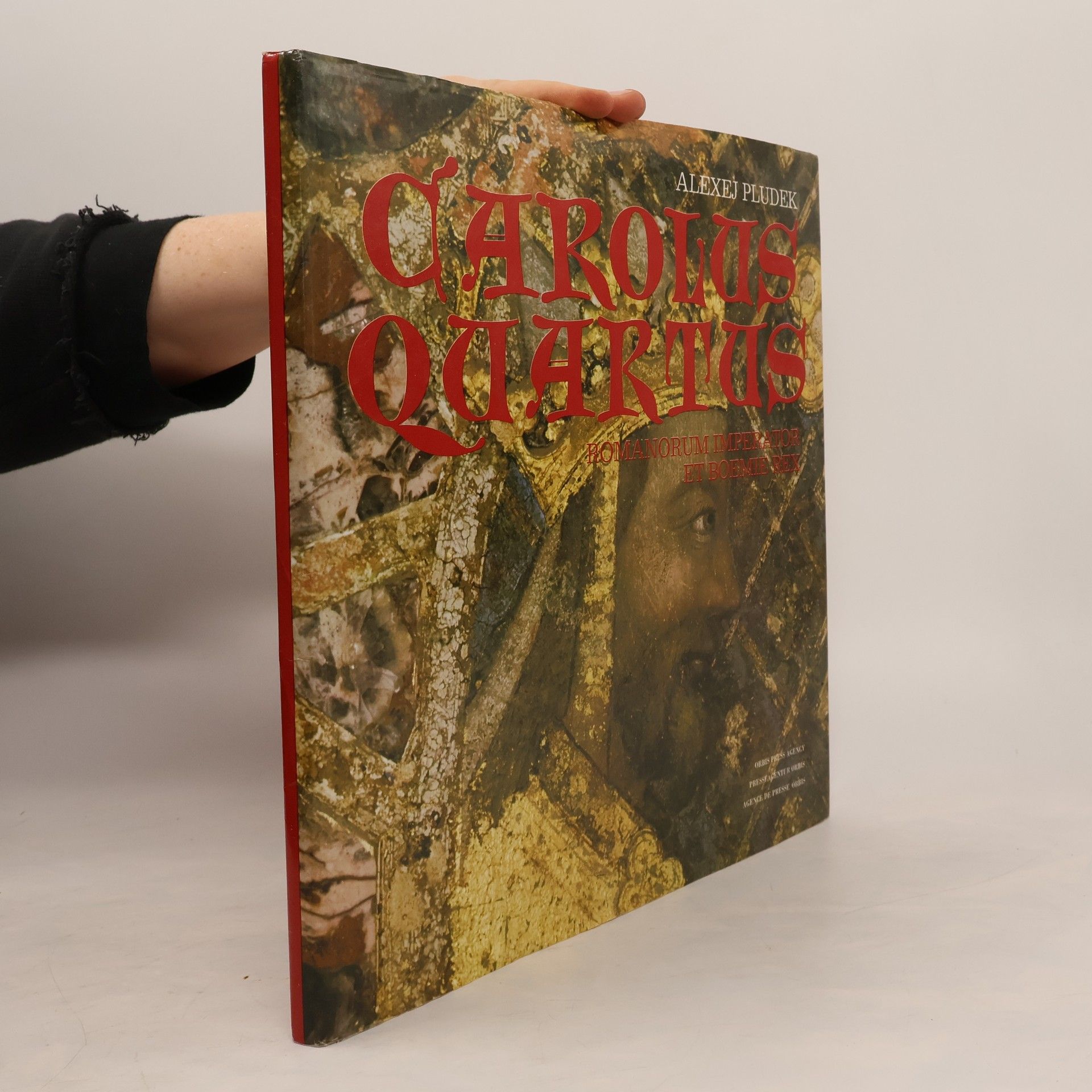 Alexej Pludek Carolus Quartus. Romanorum imperator et Boemie rex