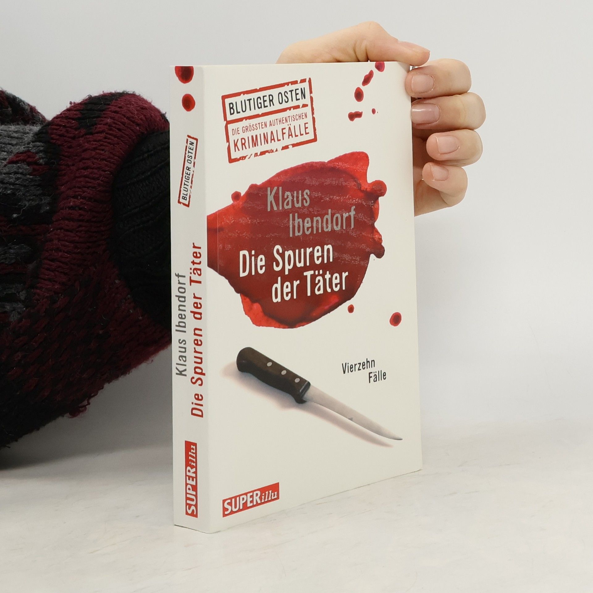 Klaus Ibendorf Die Spuren der Täter