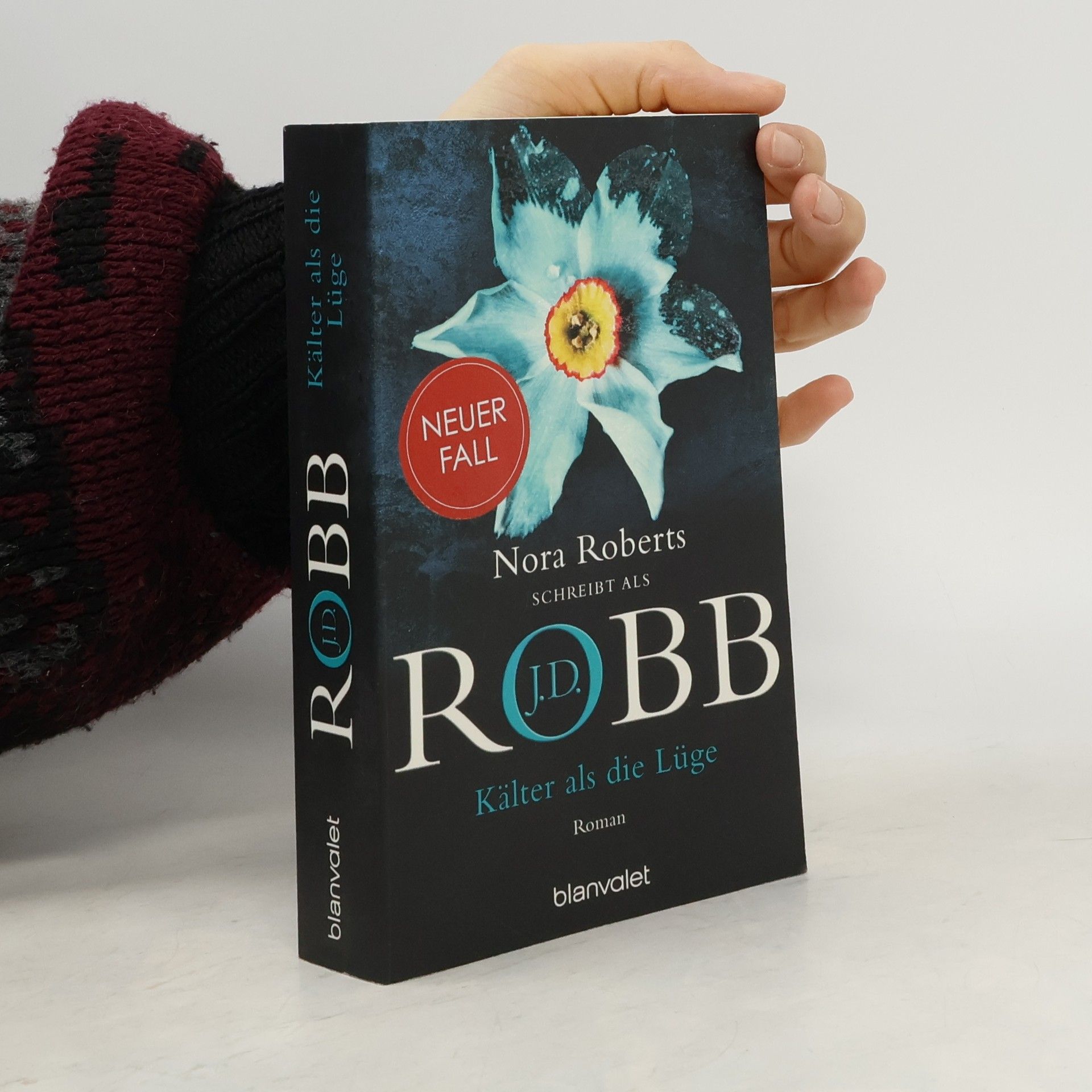 Nora Roberts Kälter als die Lüge