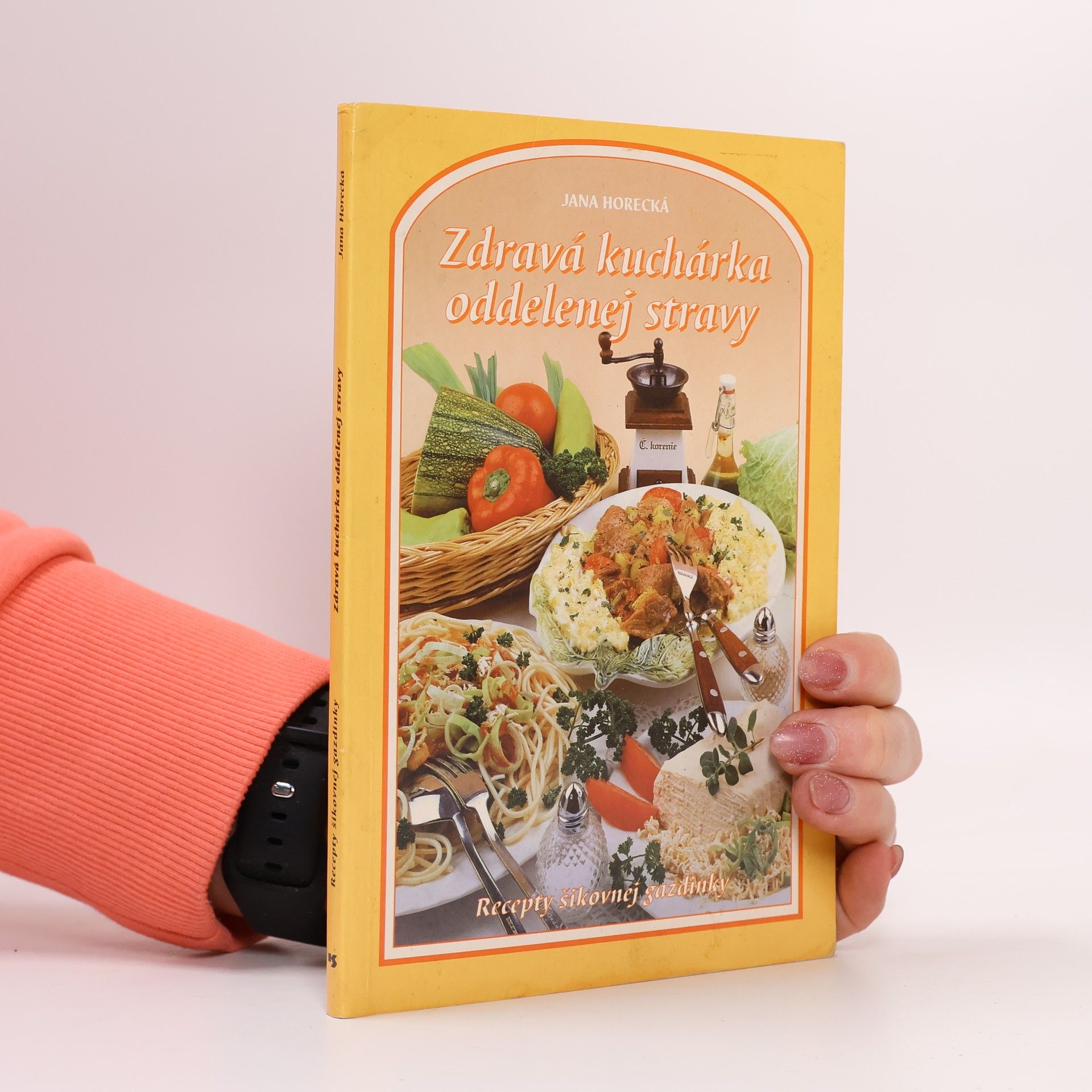 Jana Horecká Zdravá kuchárka oddelenej stravy: Recepty šikovnej gazdinky
