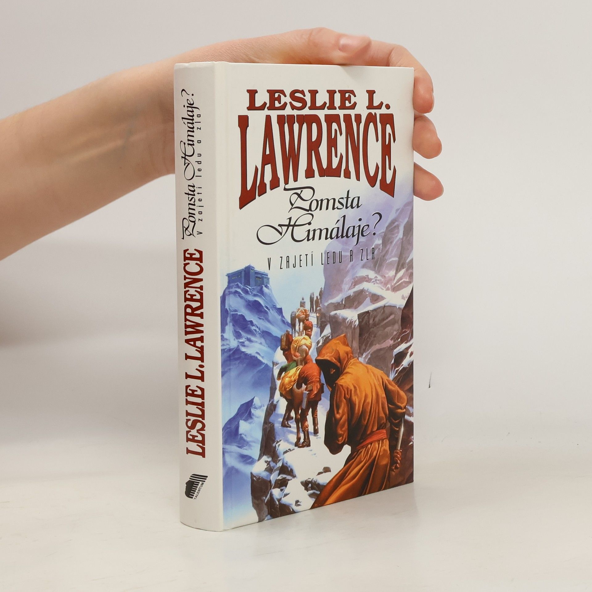 Leslie L. Lawrence Pomsta Himaláje?