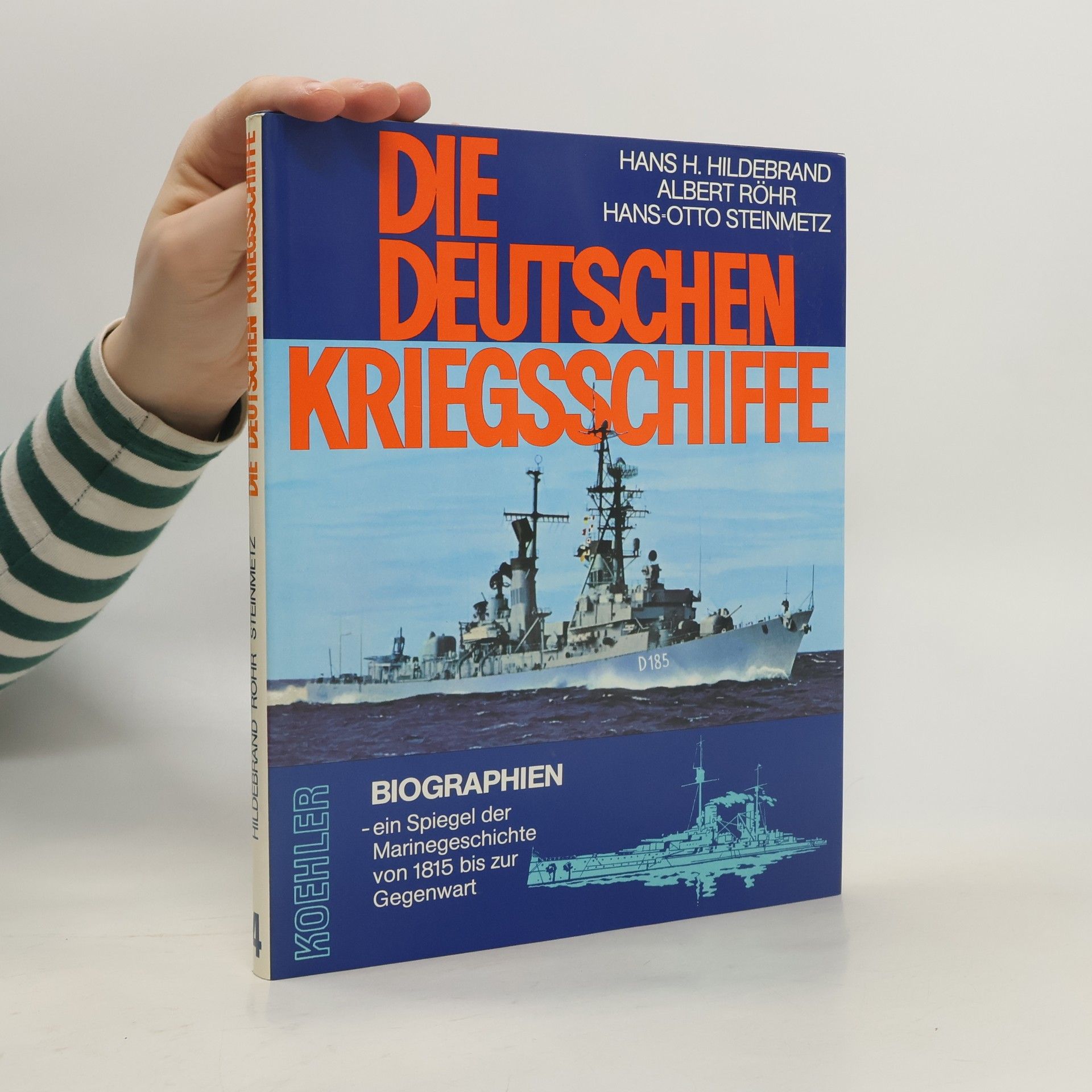 Autorenkollektiv Die deutschen Kriegsschiffe