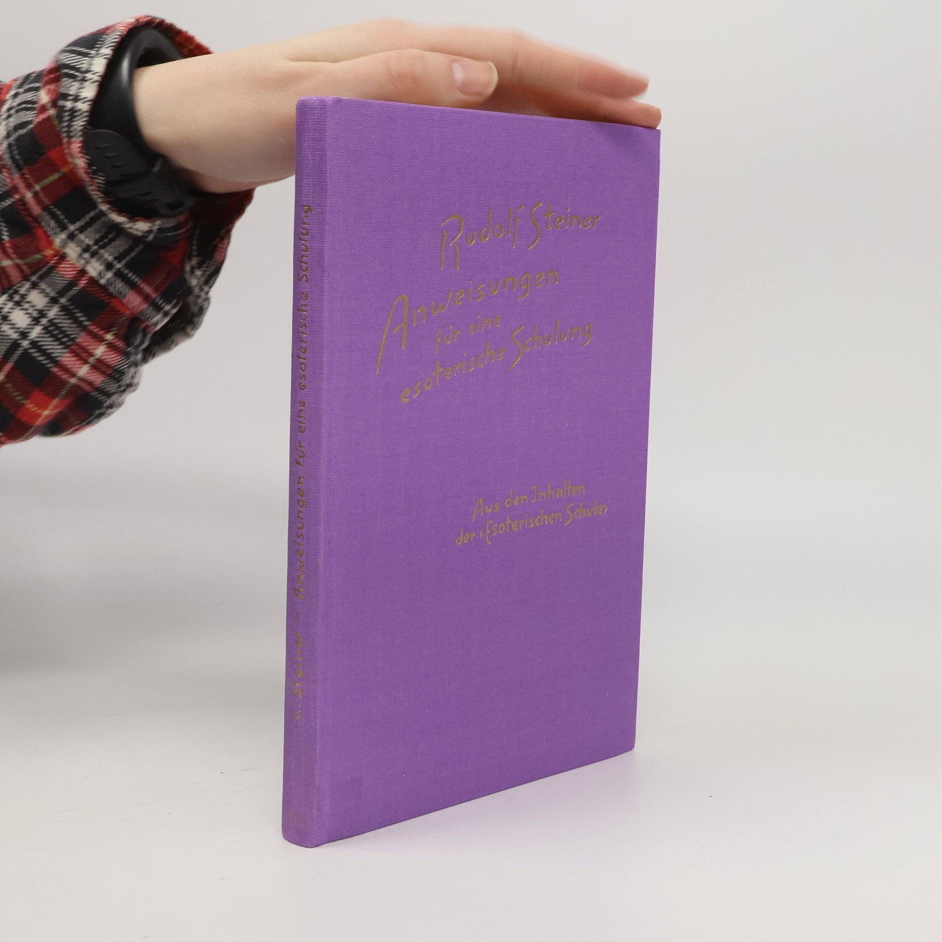 Rudolf Steiner Anweisungen für eine esoterische Schulung