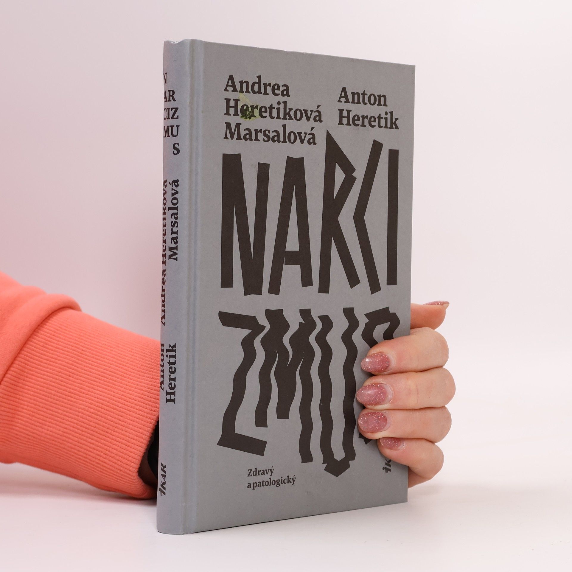 Andrea Heretiková Marsalová Narcizmus: Zdravý a patologický