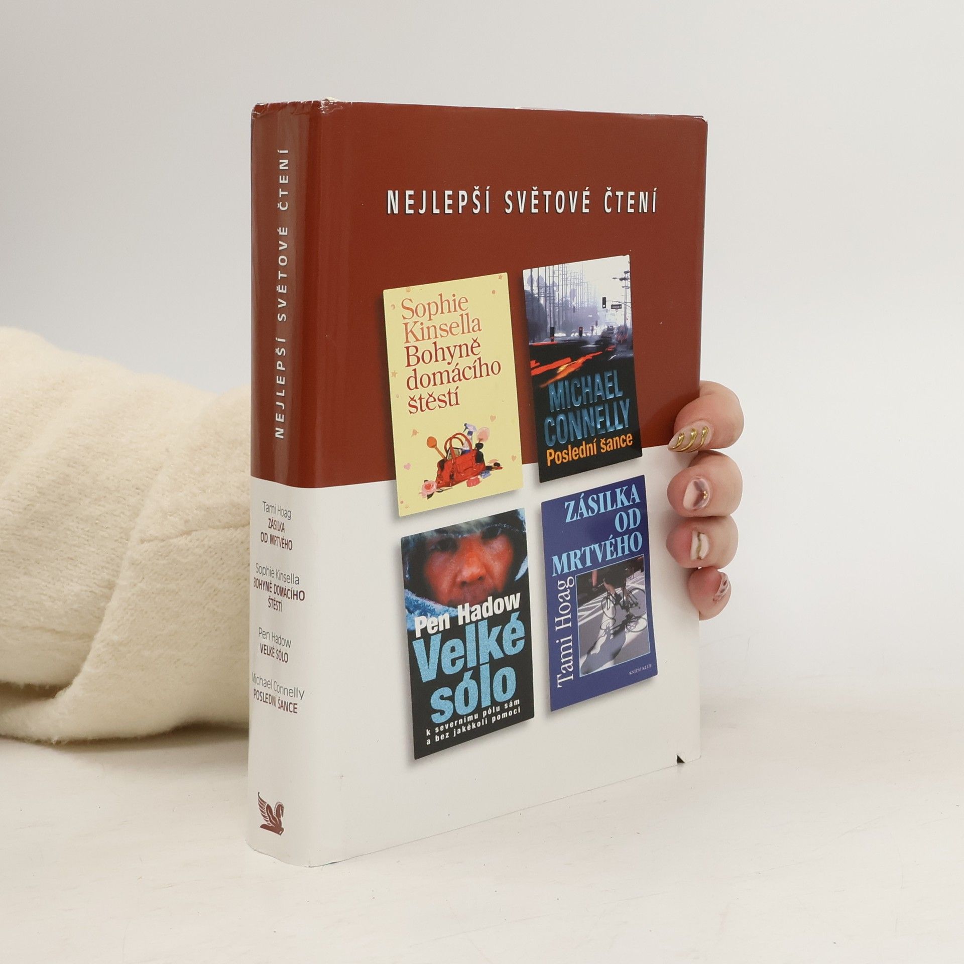 Nejlepší světové čtení. Bohyně domácího štěstí. Poslední šance. Velké sólo. Zásilka od mrtvého
