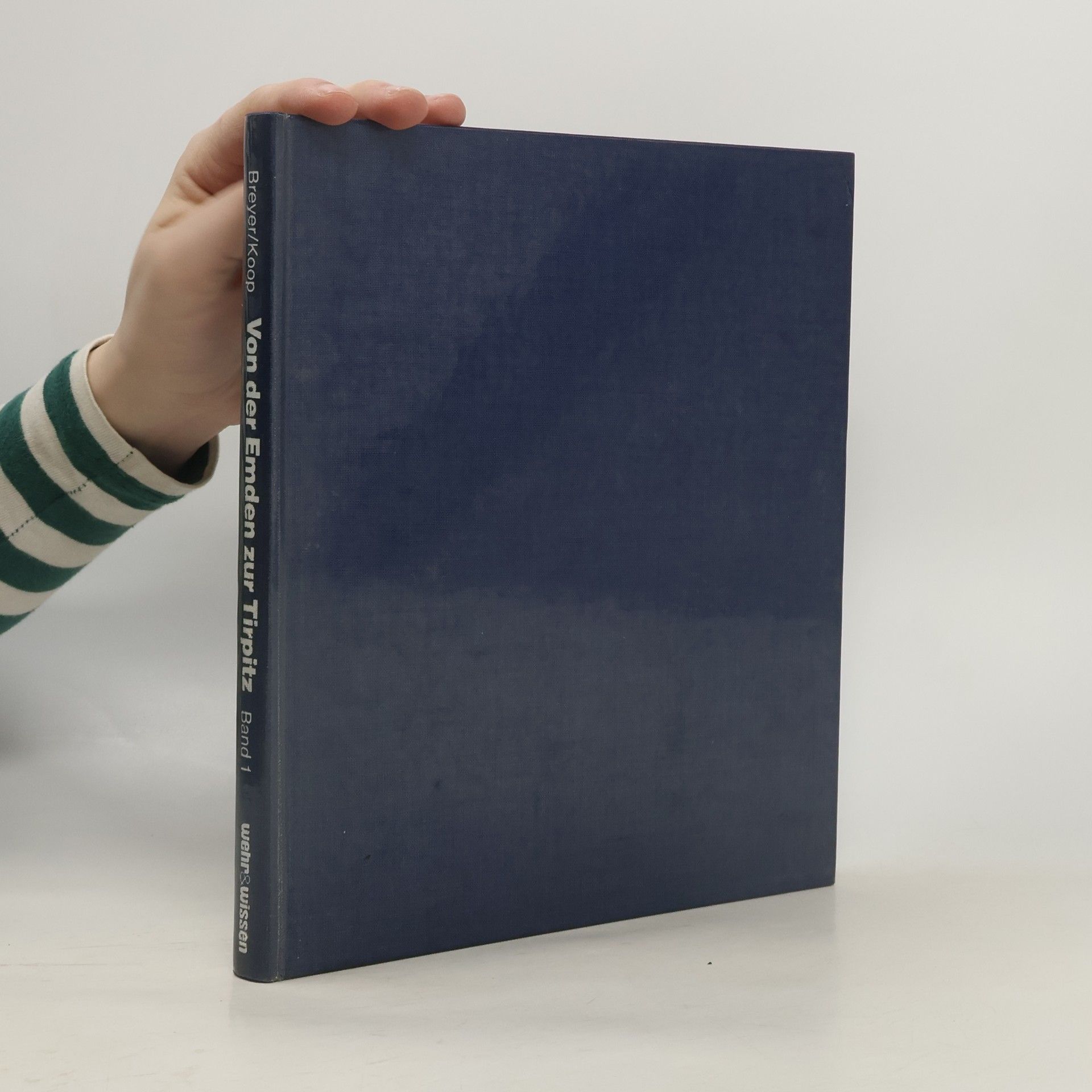 Siegfried Breyer Von der Emden zur Tirpitz