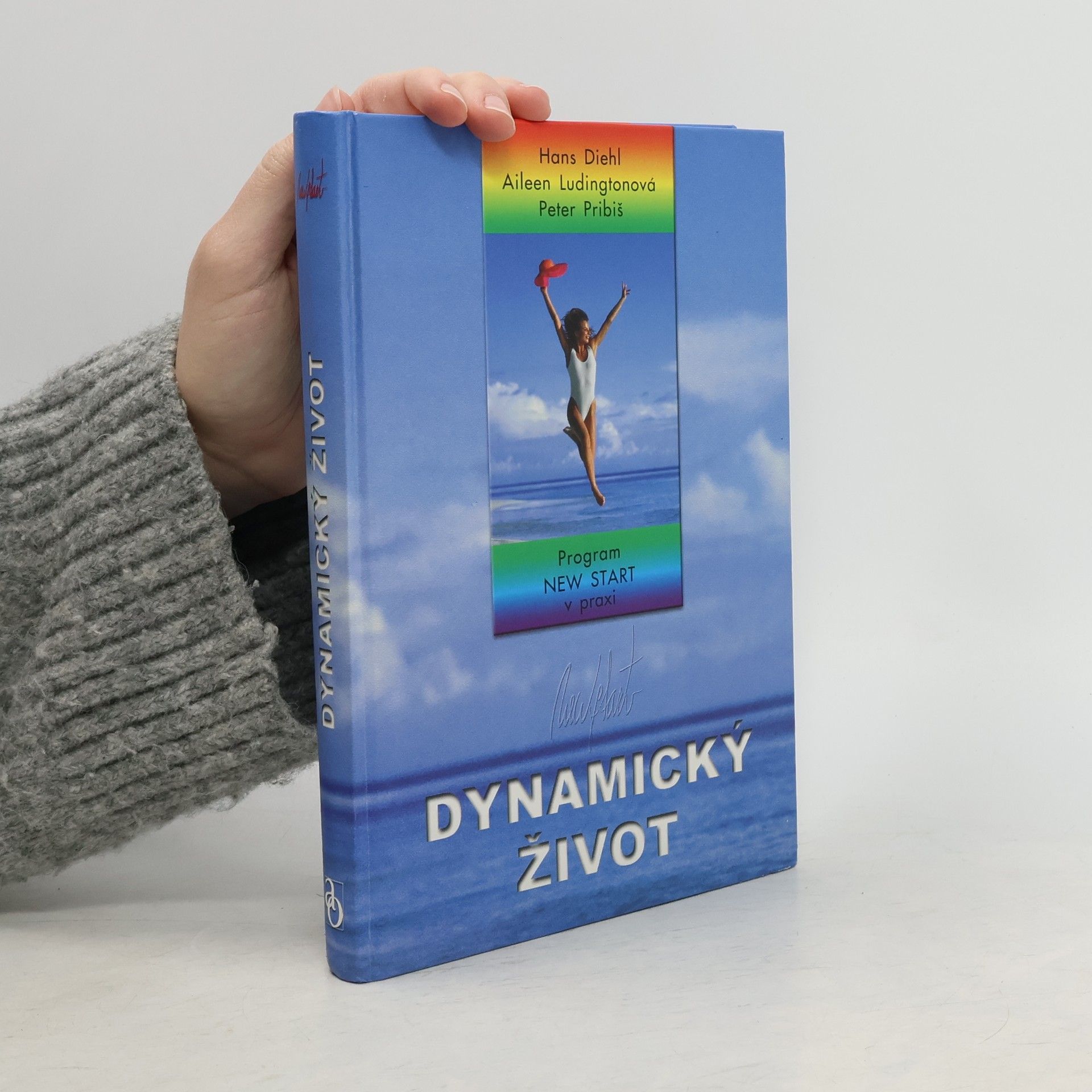 Hans Diehl Dynamický život. Program New start v praxi
