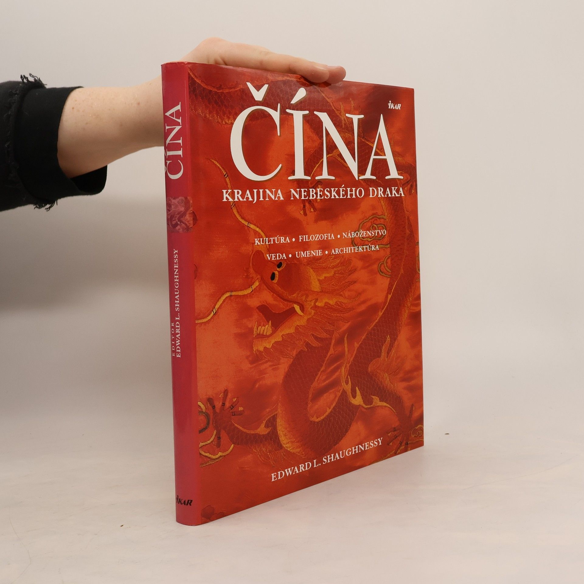 Edward L. Shaughnessy Čína: krajina nebeského draka