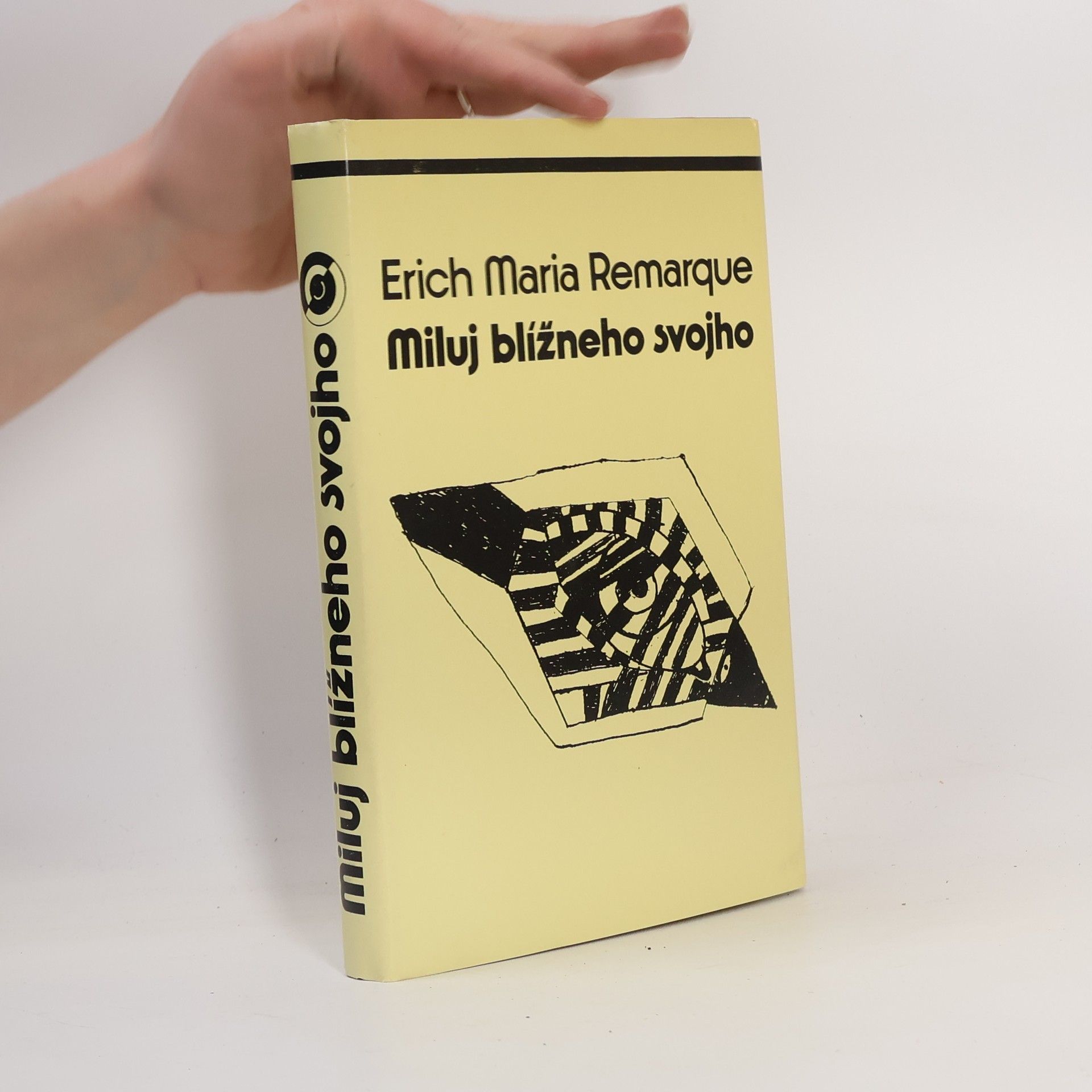 Erich Maria Remarque Miluj blížneho svojho