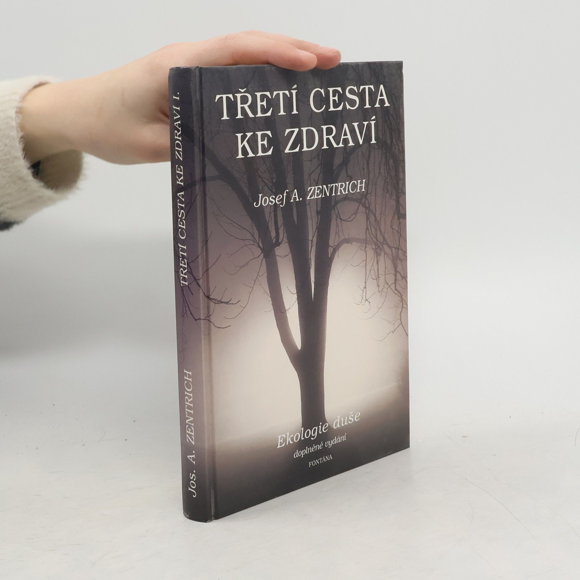 Josef Antonín Zentrich Třetí cesta ke zdraví