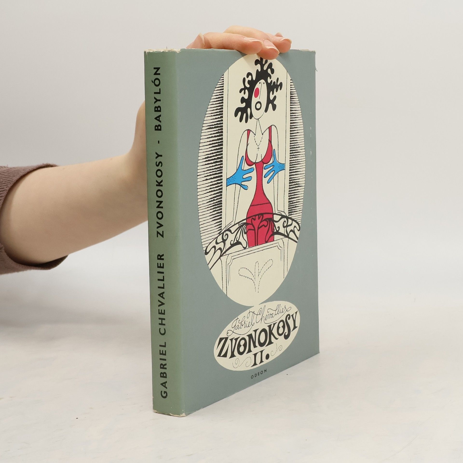 Gabriel Chevallier Zvonokosy II. Babylón