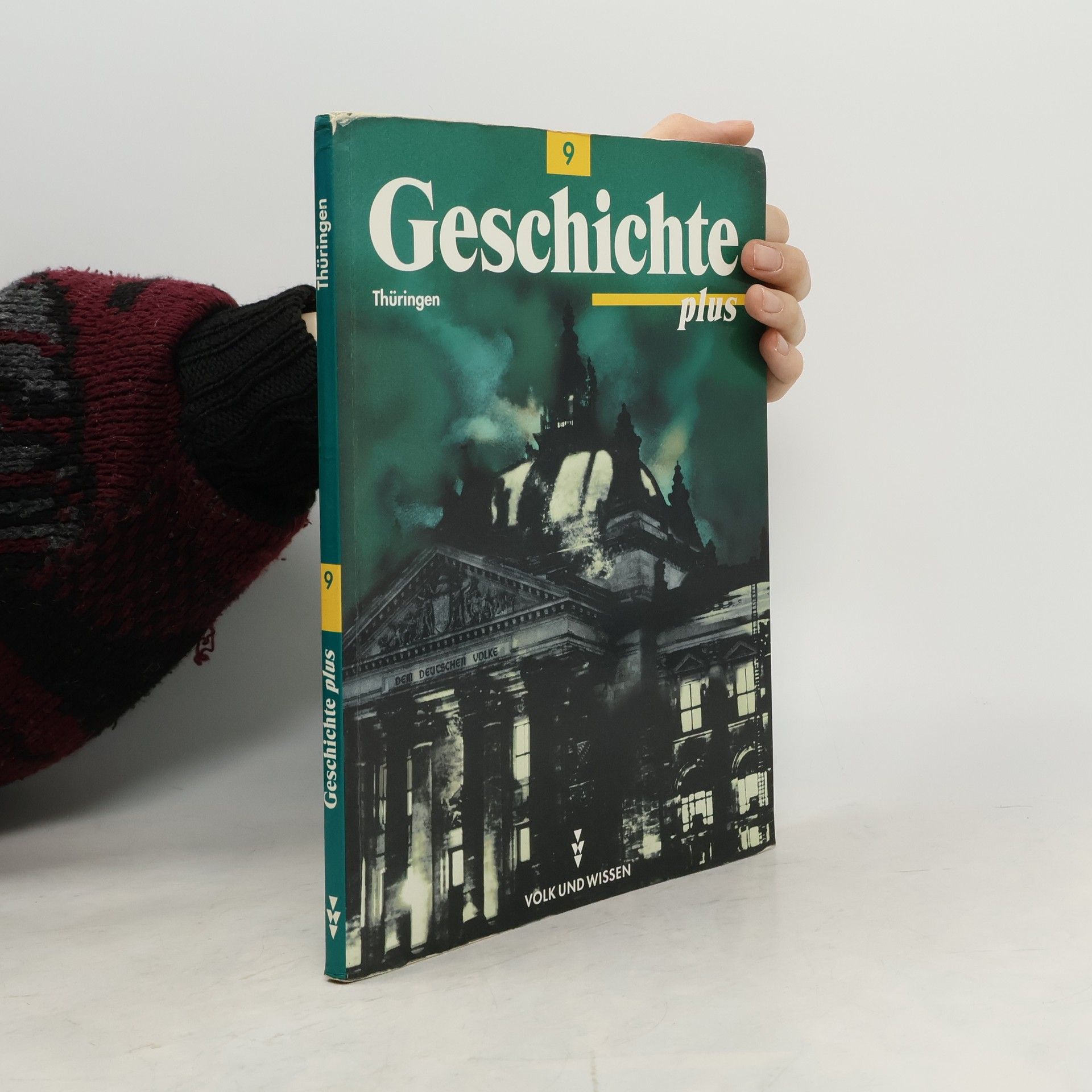 Volker Habermaier Geschichte plus, Regelschule und Gymnasium Thüringen - 9: Geschichte plus