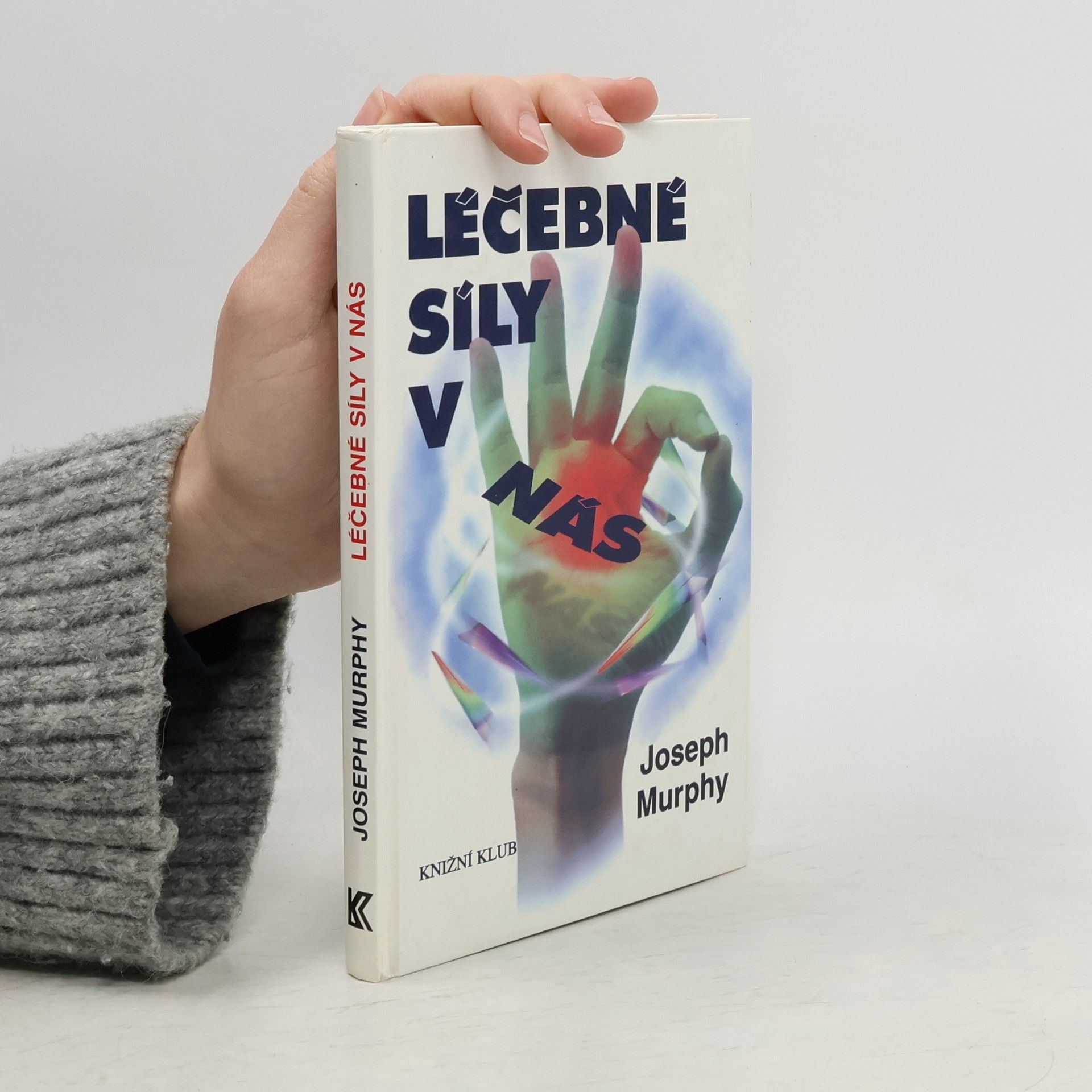 Joseph Murphy Léčebné síly v nás