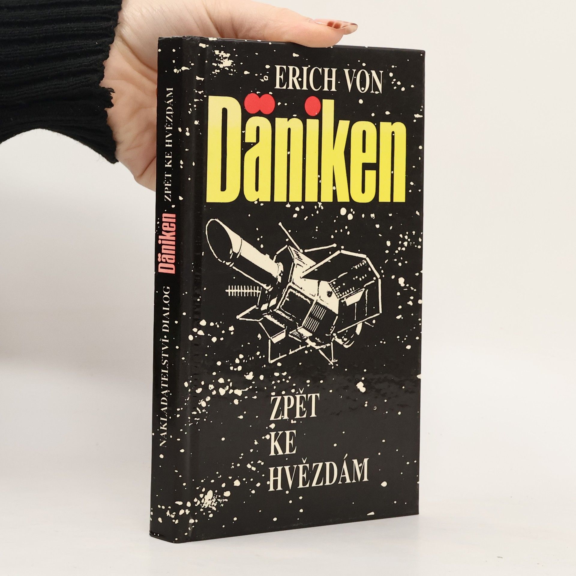 Erich von Däniken Zpět ke hvězdám. Argumenty pro nemožné