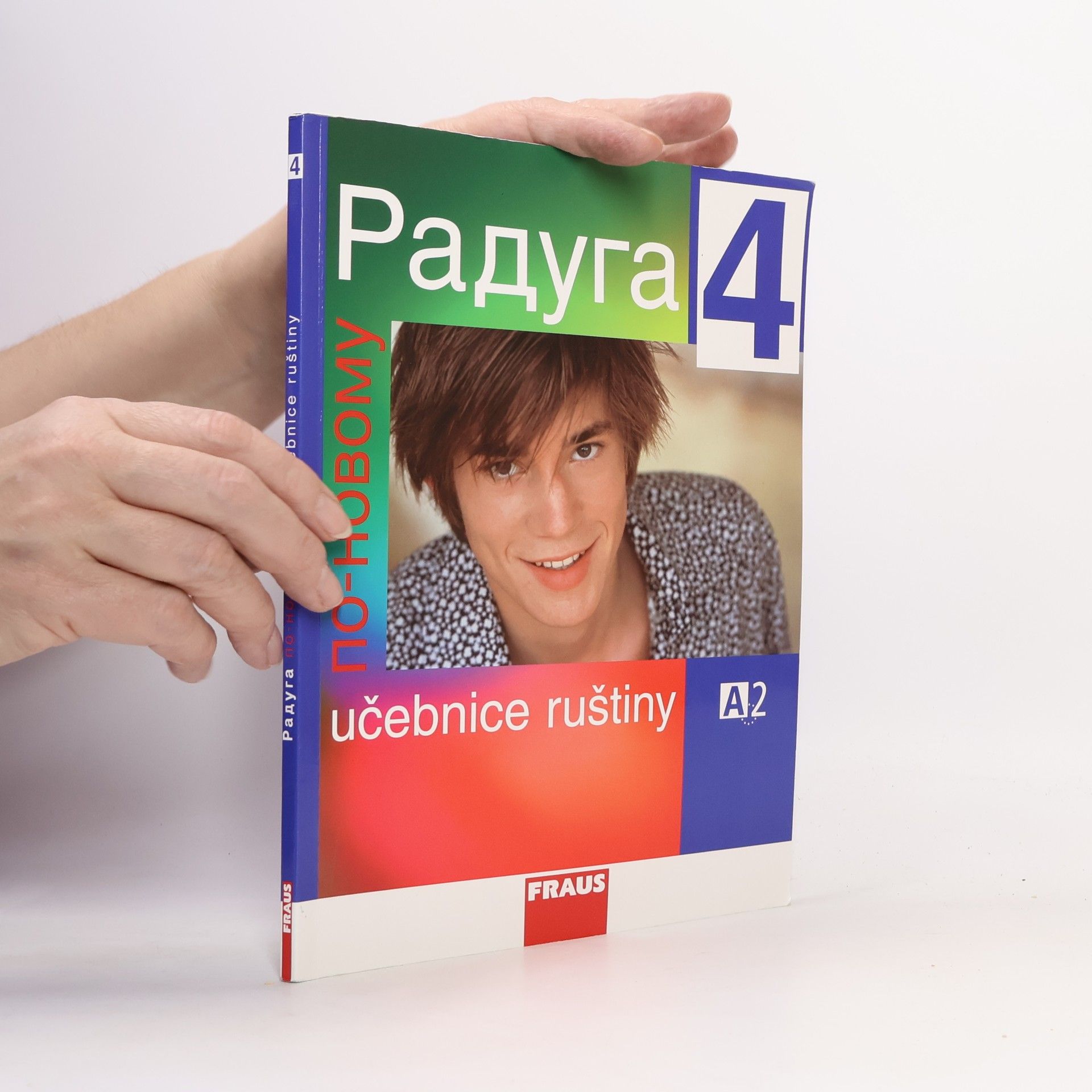 Stanislav Jelínek Raduga po-novomu 4. Učebnice ruštiny A2