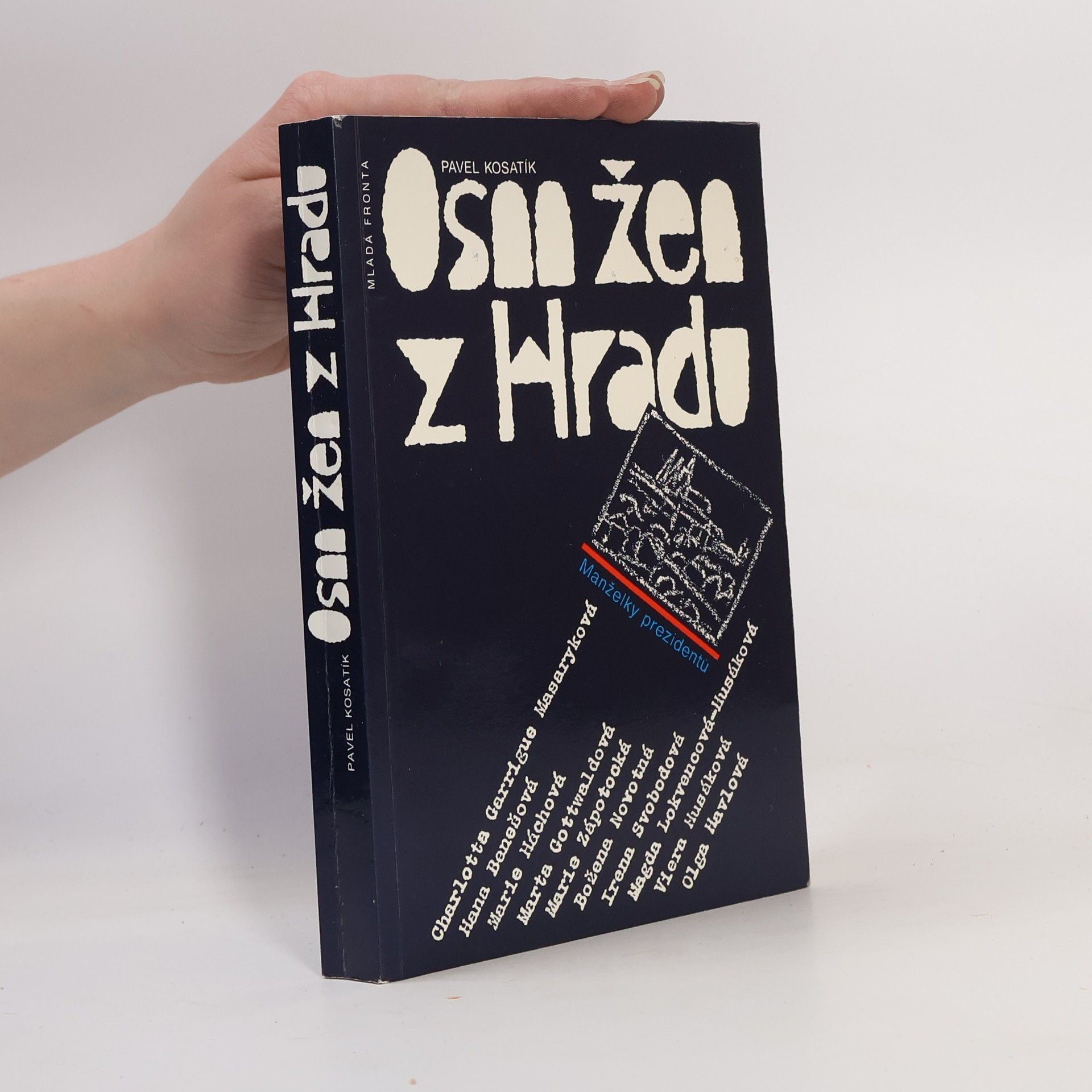 Osm žen z hradu. Manželky prezidentů