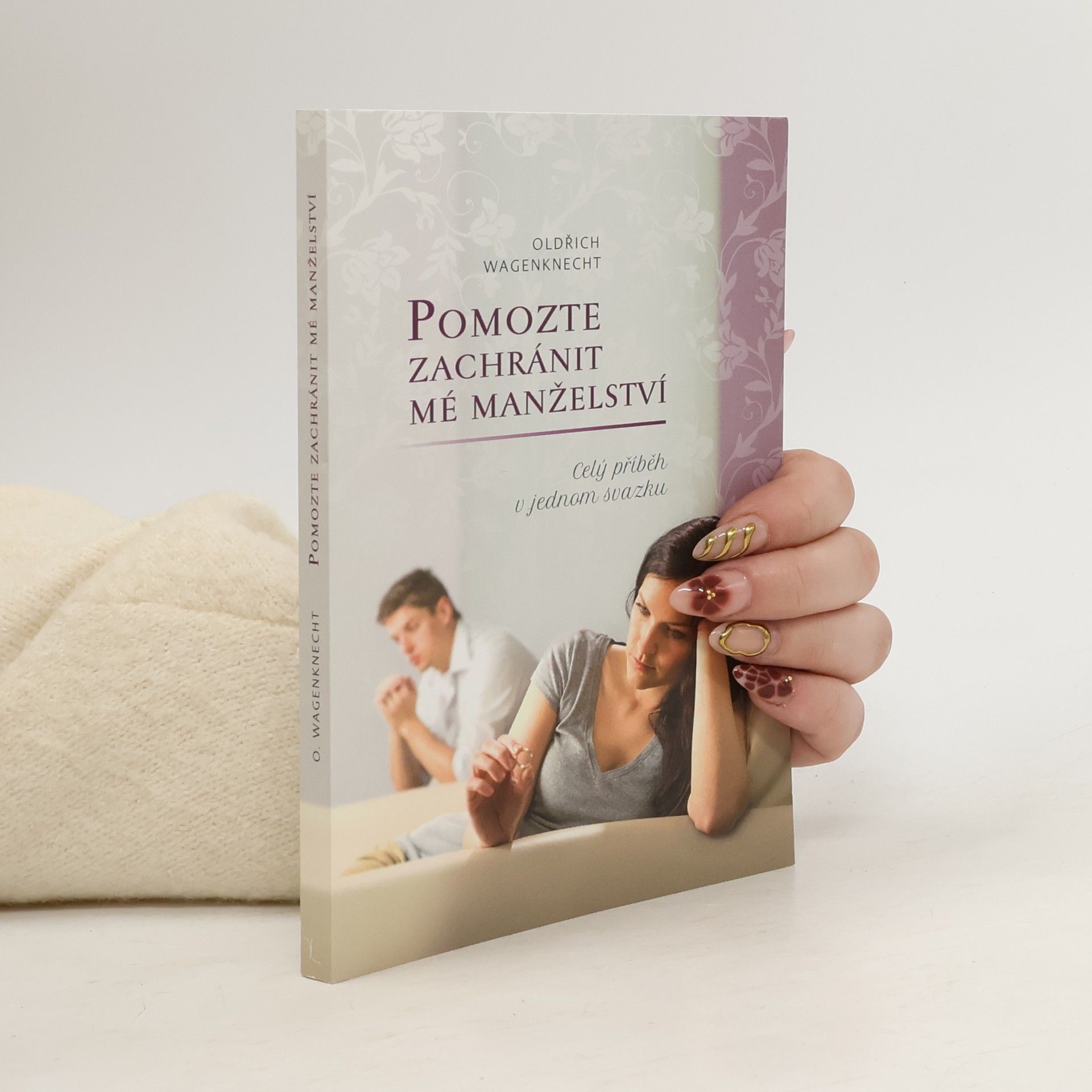 Oldřich Wagenknecht Pomozte zachránit mé manželství