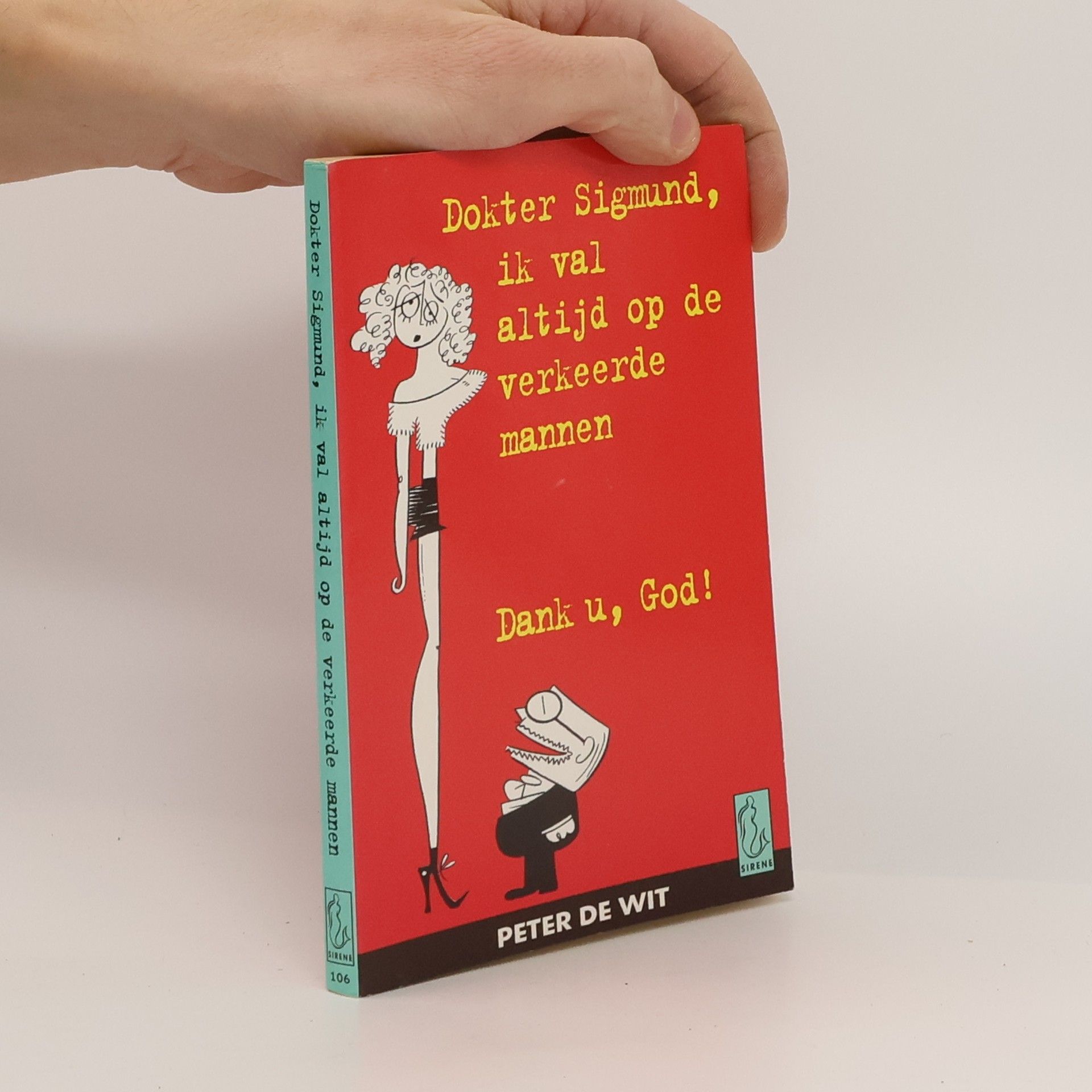 Sirene - 106: Dokter Sigmund, ik val altijd op de verkeerde mannen