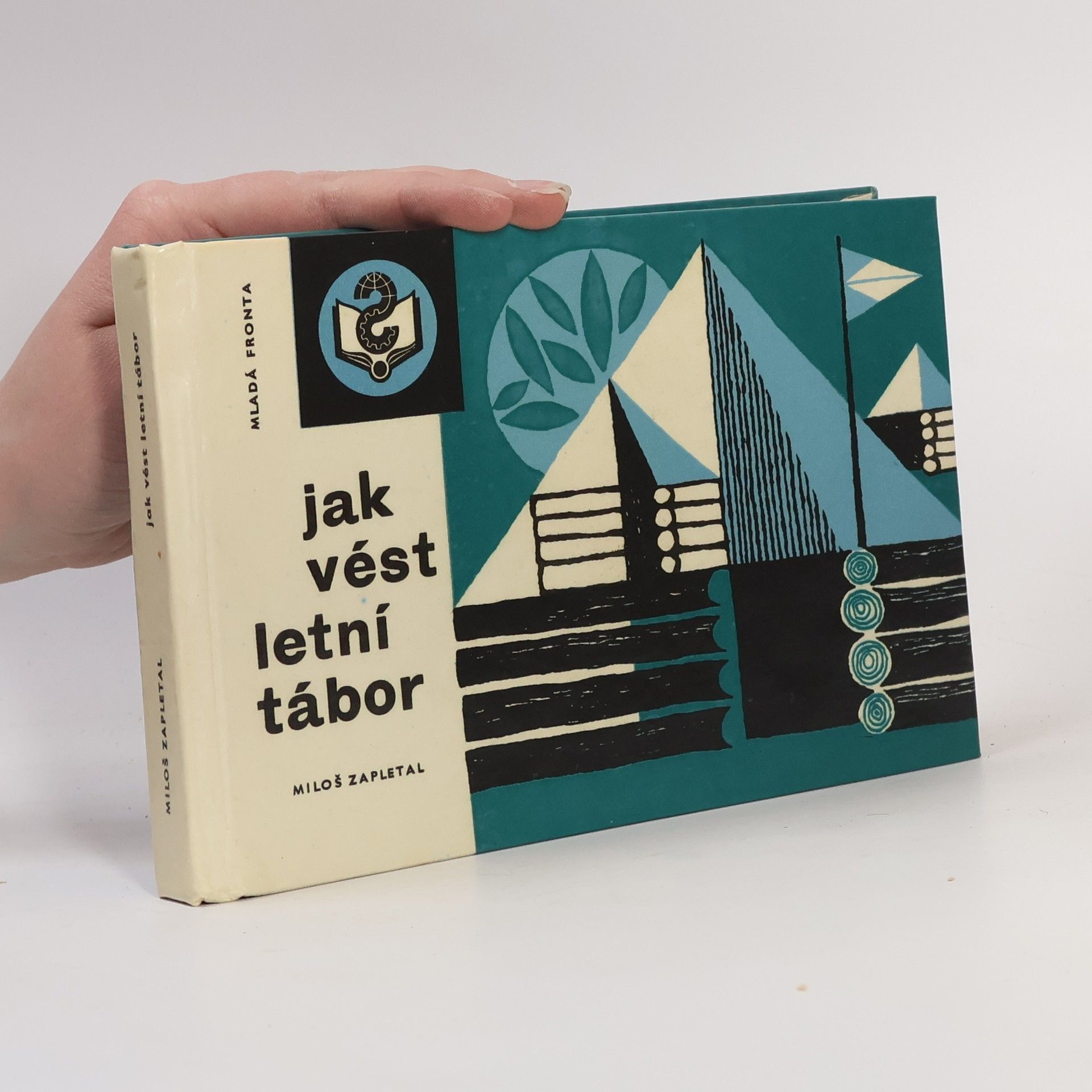 Miloš Zapletal Jak vést letní tábor