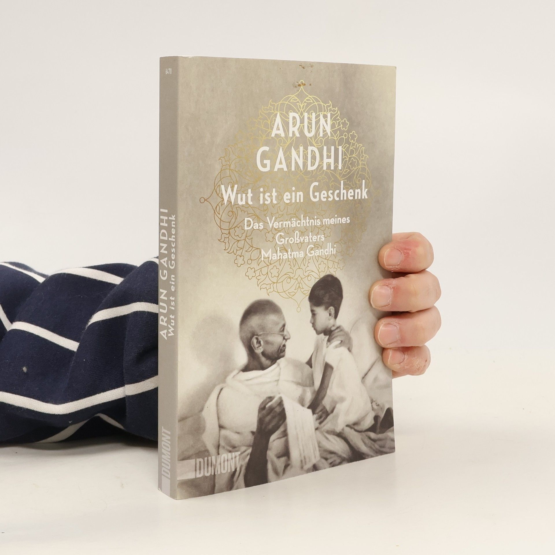 Arun Manilal Gandhi Wut ist ein Geschenk