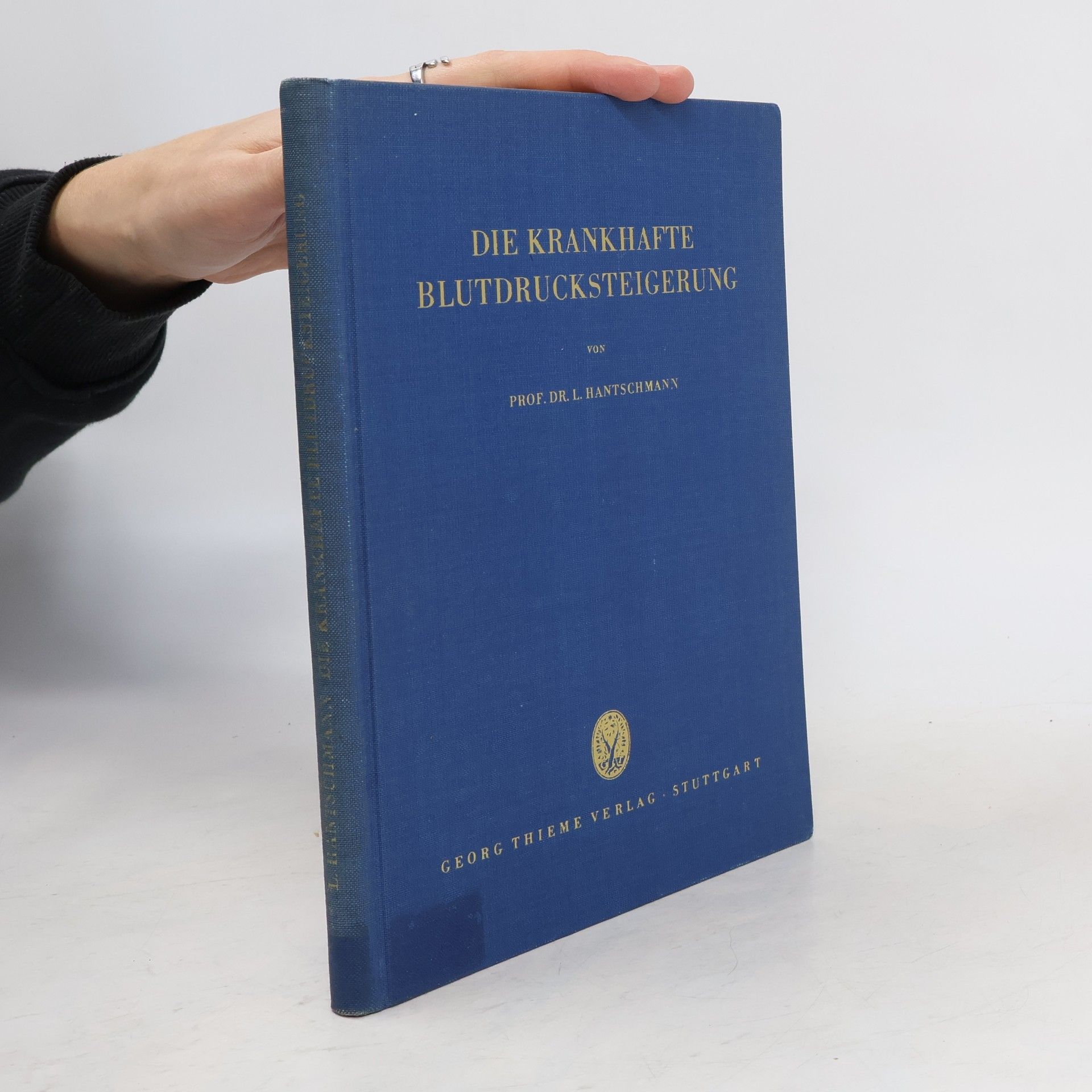 Leo Hantschmann Die krankhafte Blutdrucksteigerung