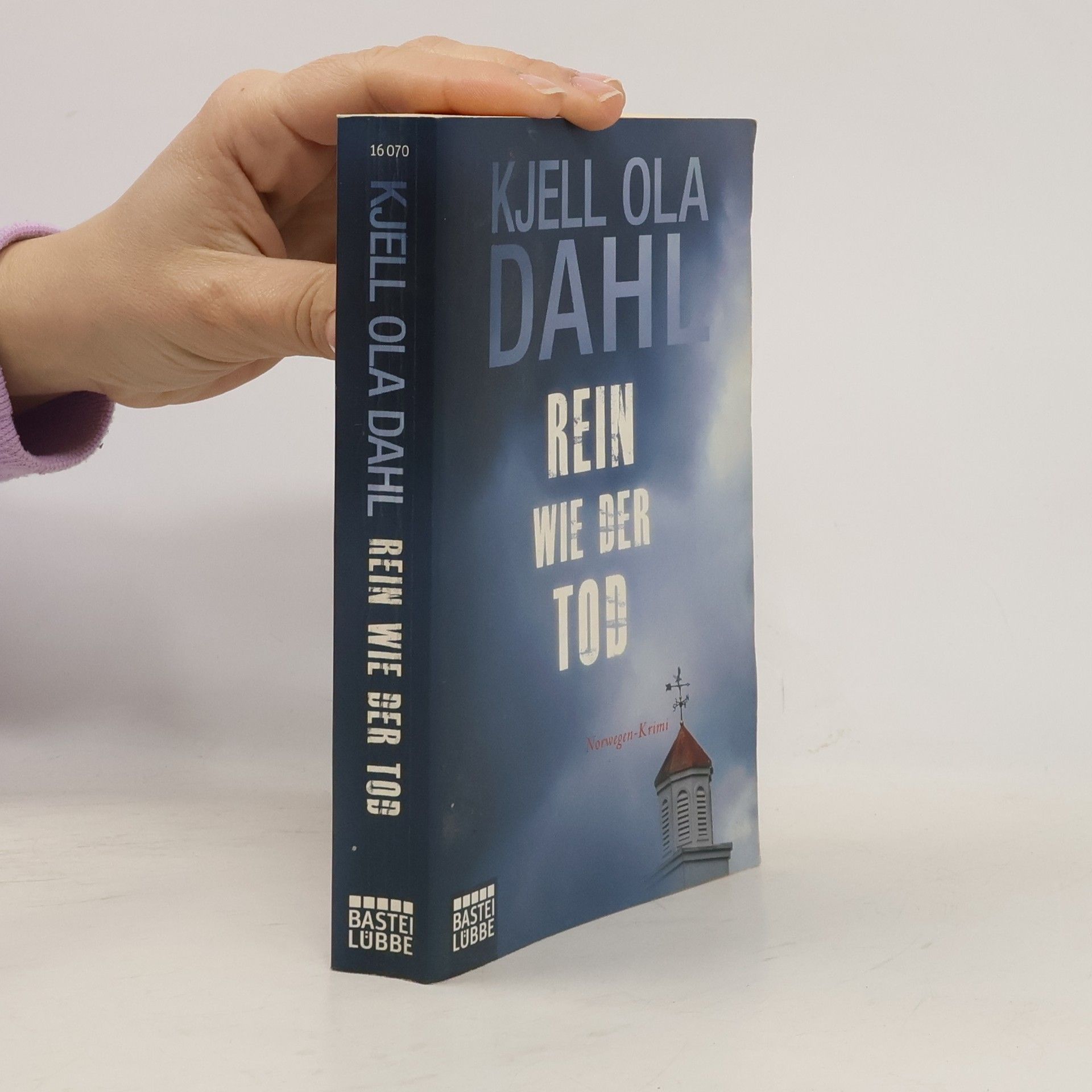 Kjell Ola Dahl Rein wie der Tod. 7. Fall für Kommissar Gunnarstranda & Frølich