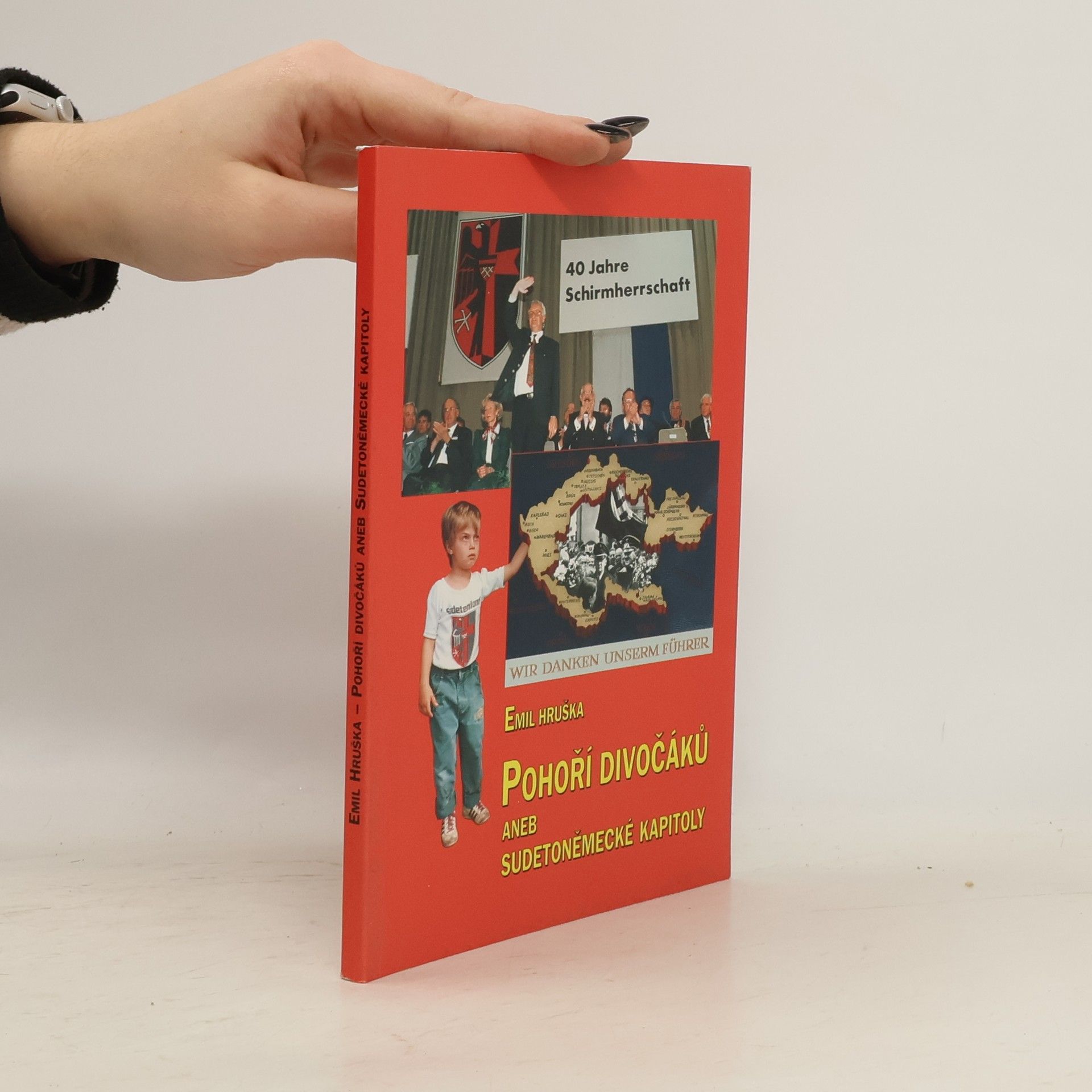 Emil Hruška Pohoří divočáků, aneb, Sudetoněmecké kapitoly